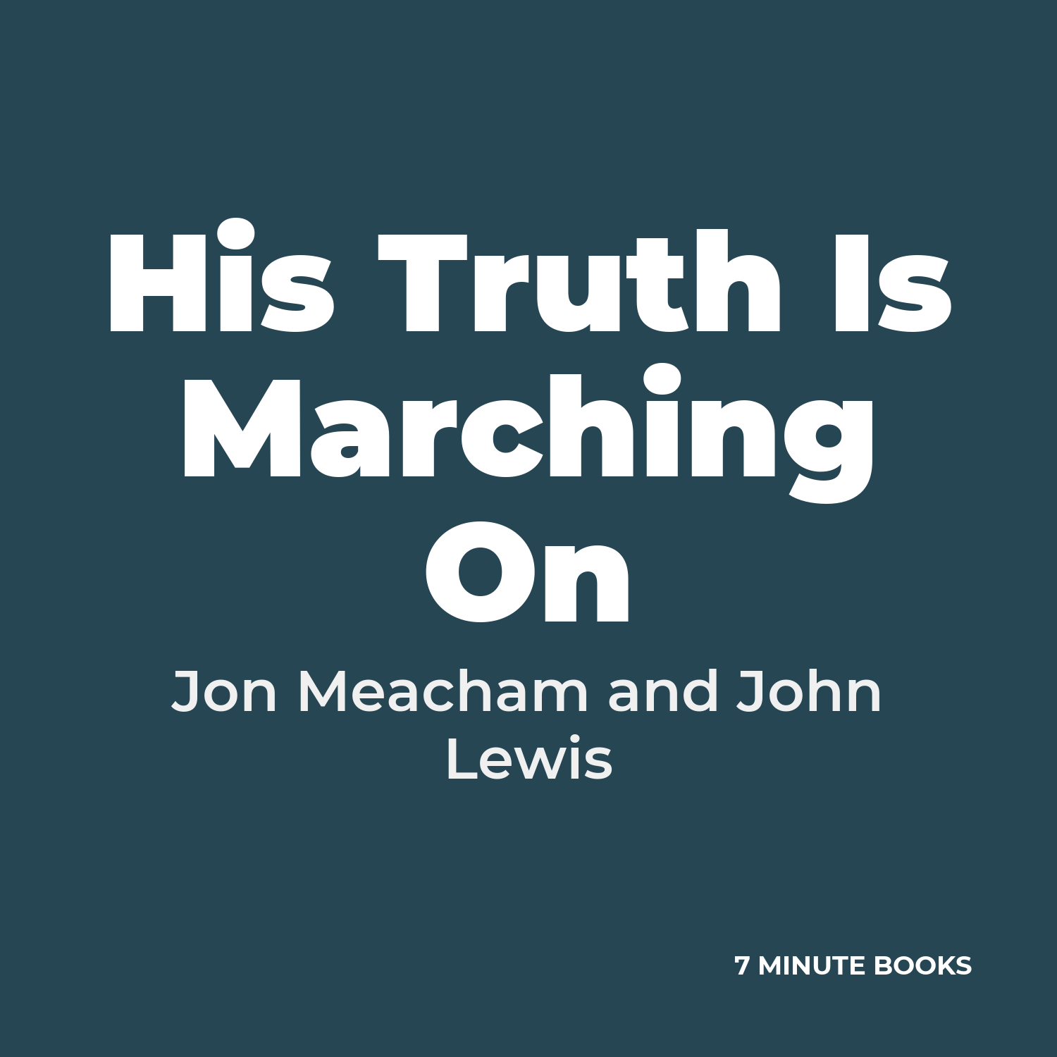His Truth Is Marching On cover