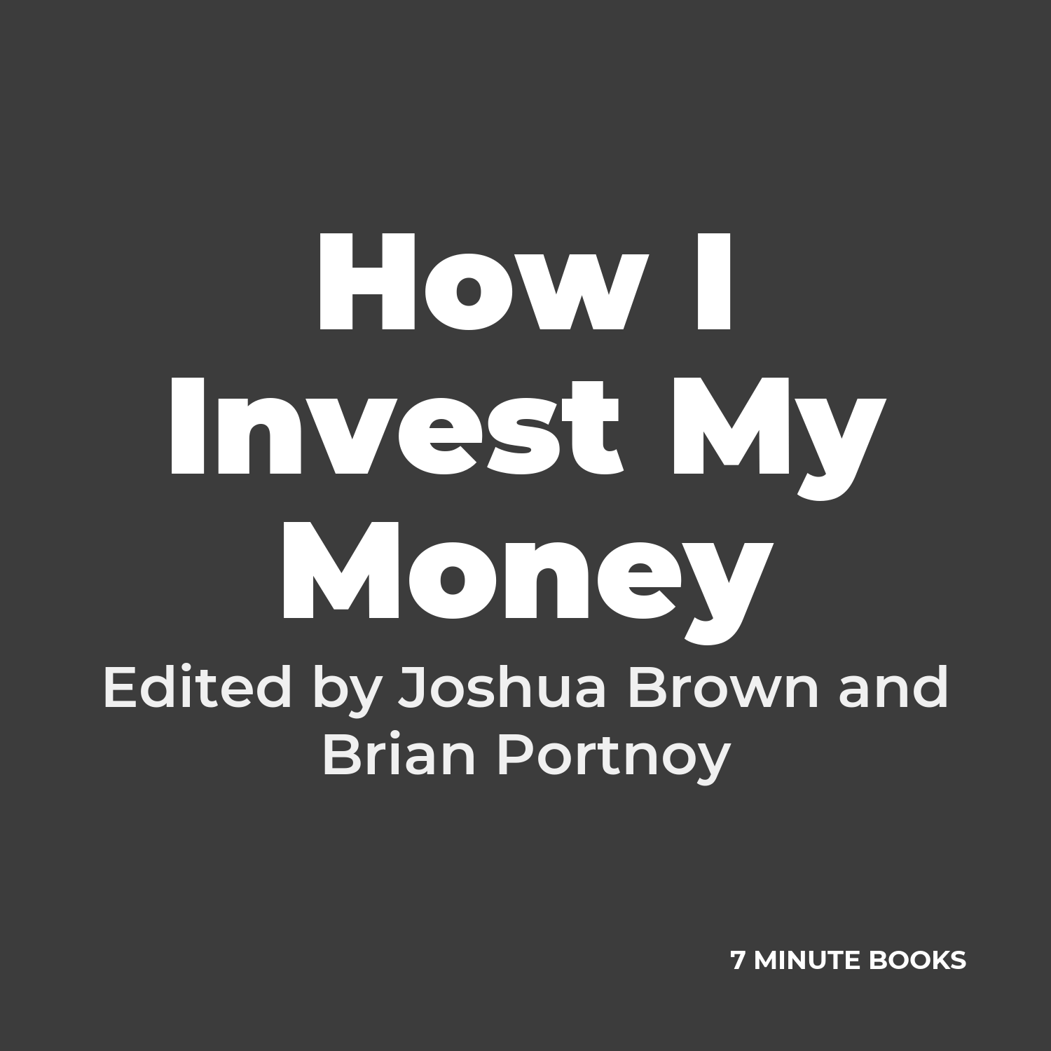 How I Invest My Money cover