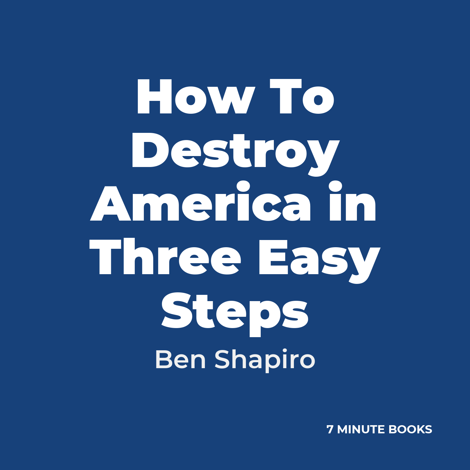 How To Destroy America in Three Easy Steps cover