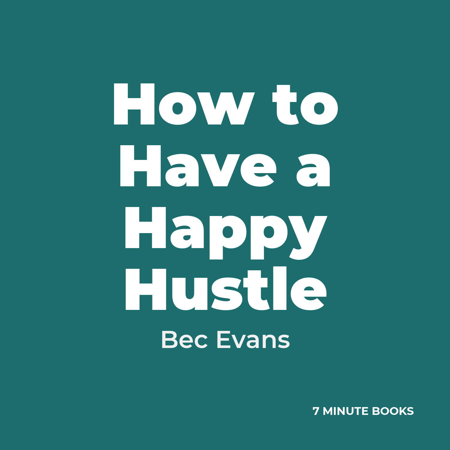 How to Have a Happy Hustle cover