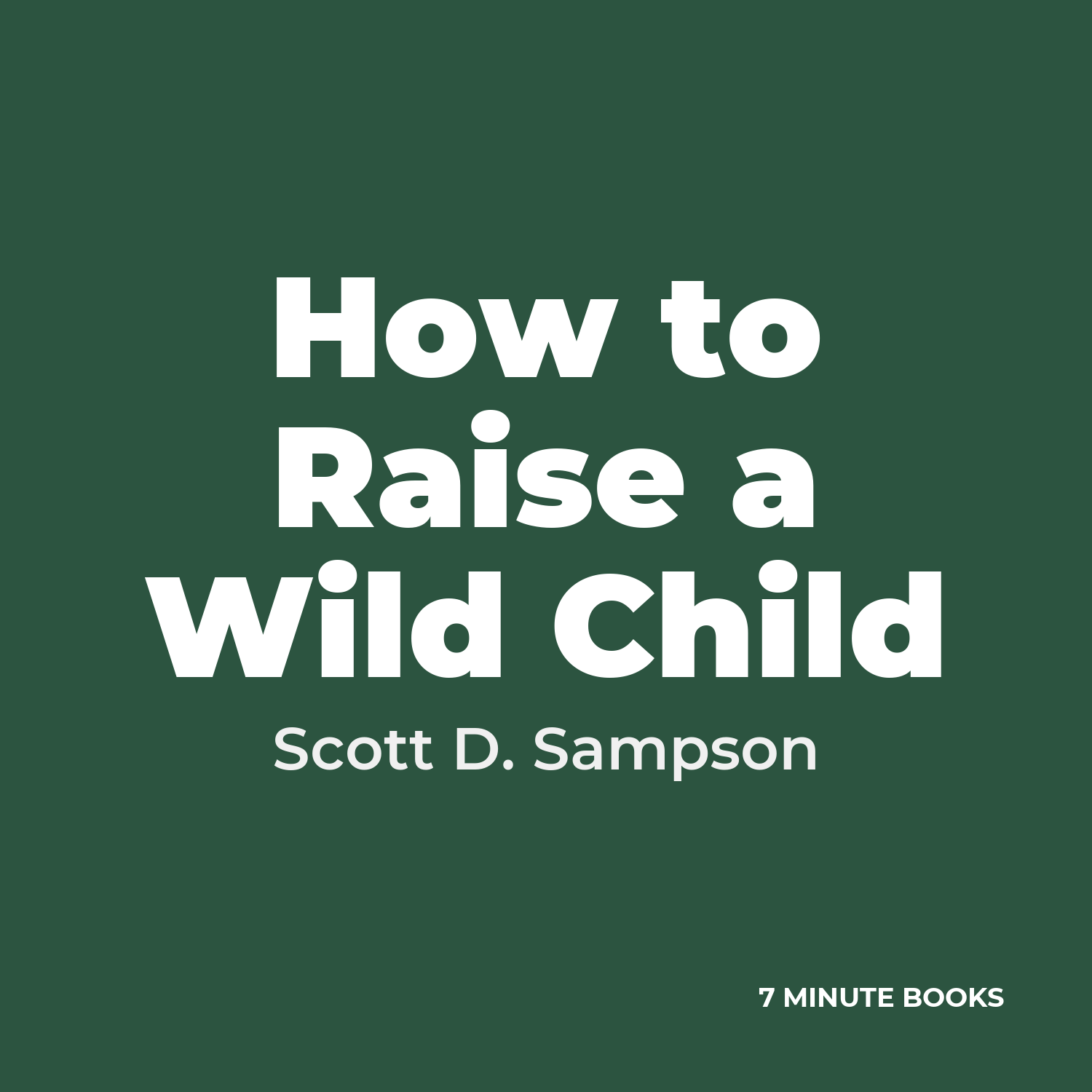 How to Raise a Wild Child cover