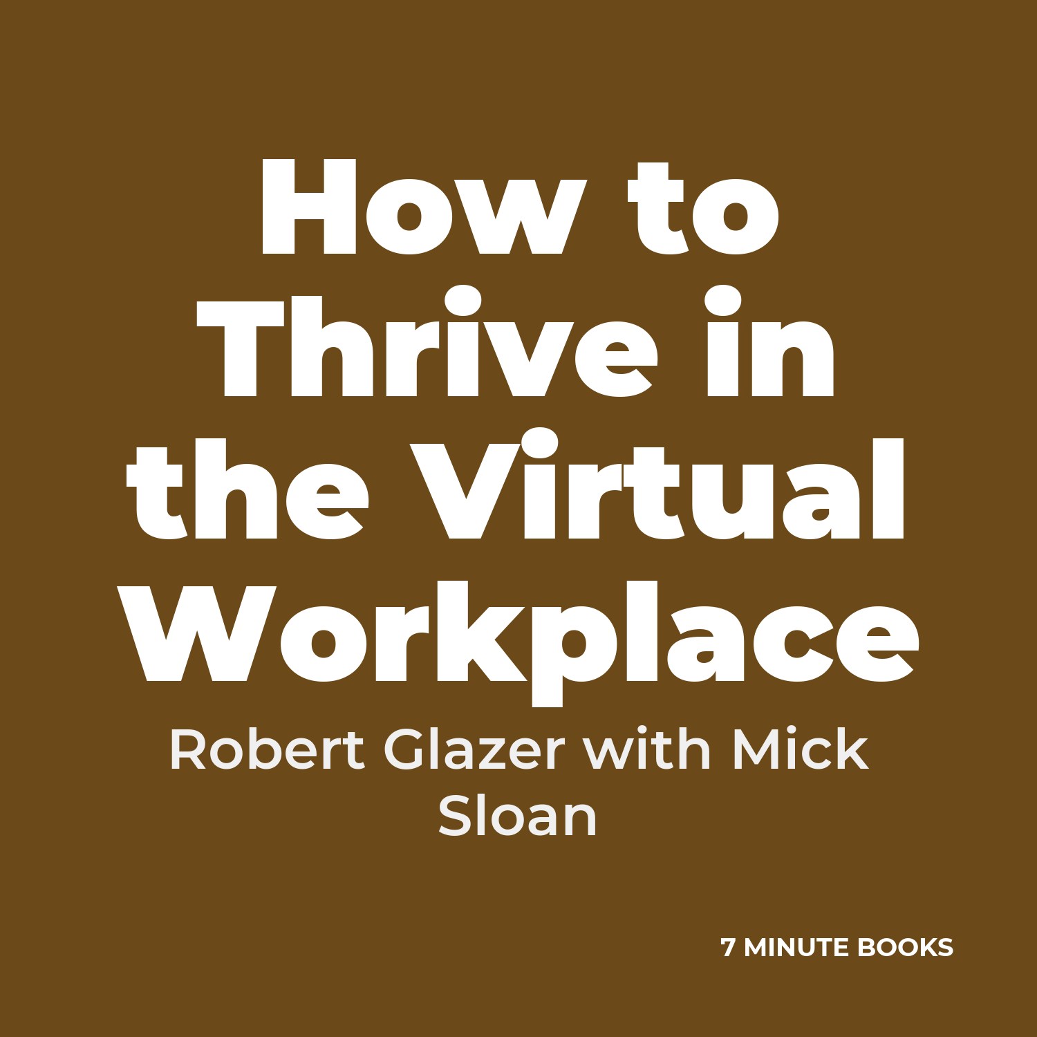 How to Thrive in the Virtual Workplace cover