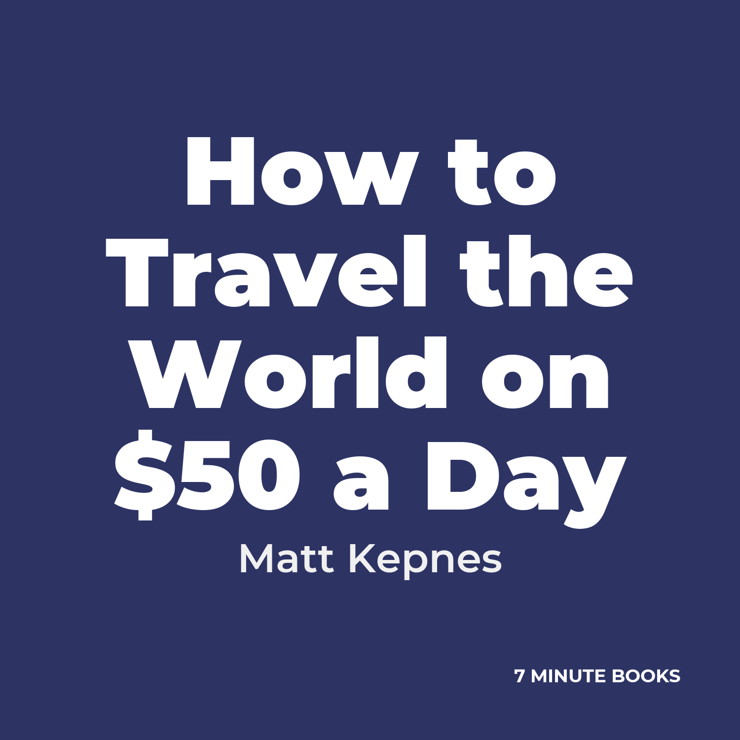 How to Travel the World on $50 a Day cover