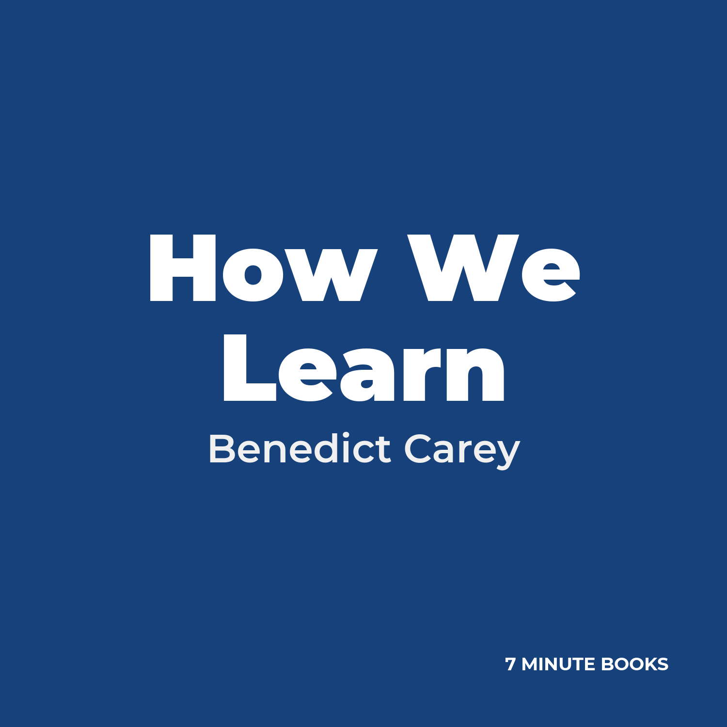 How We Learn — by Benedict Carey