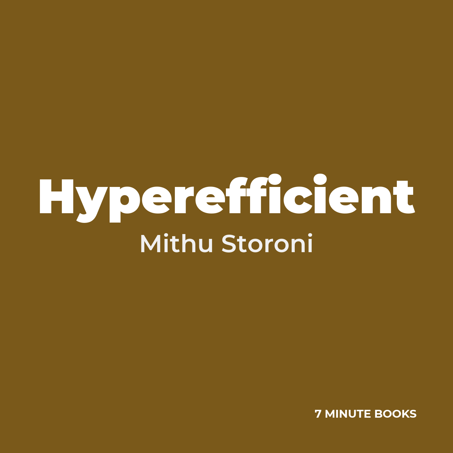 Hyperefficient — by Mithu Storoni