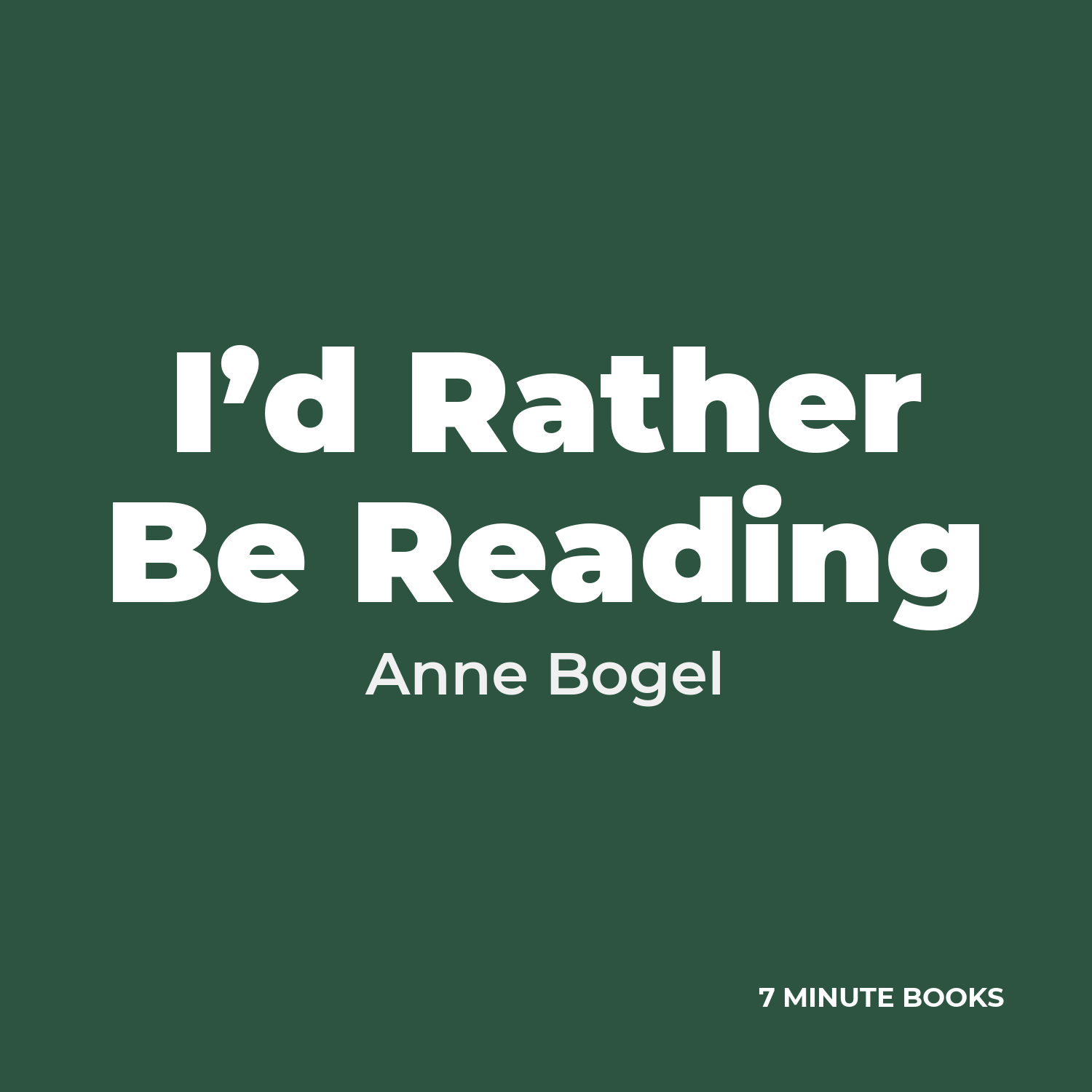 I’d Rather Be Reading — by Anne Bogel