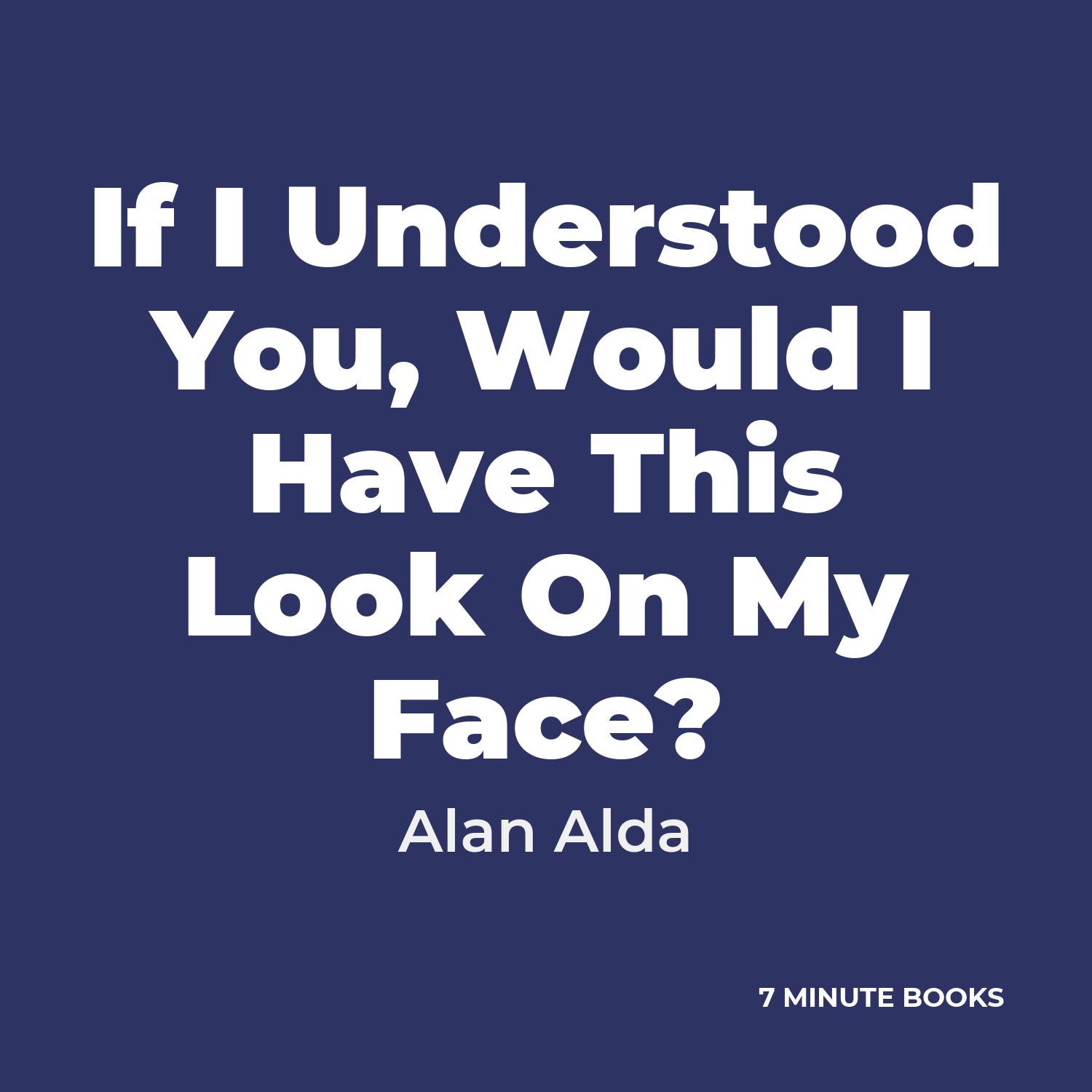 If I Understood You, Would I Have This Look On My Face? cover