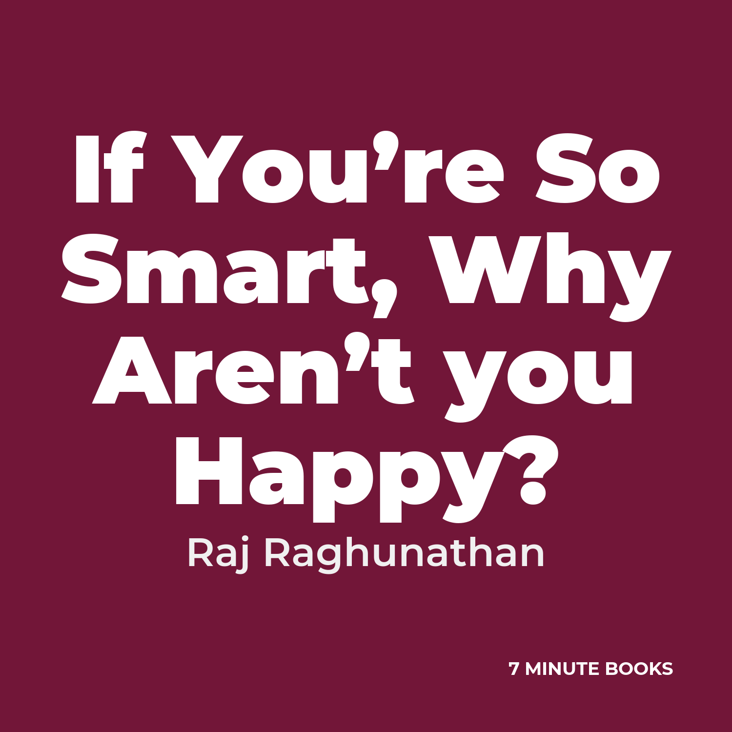 If You’re So Smart, Why Aren’t you Happy? cover