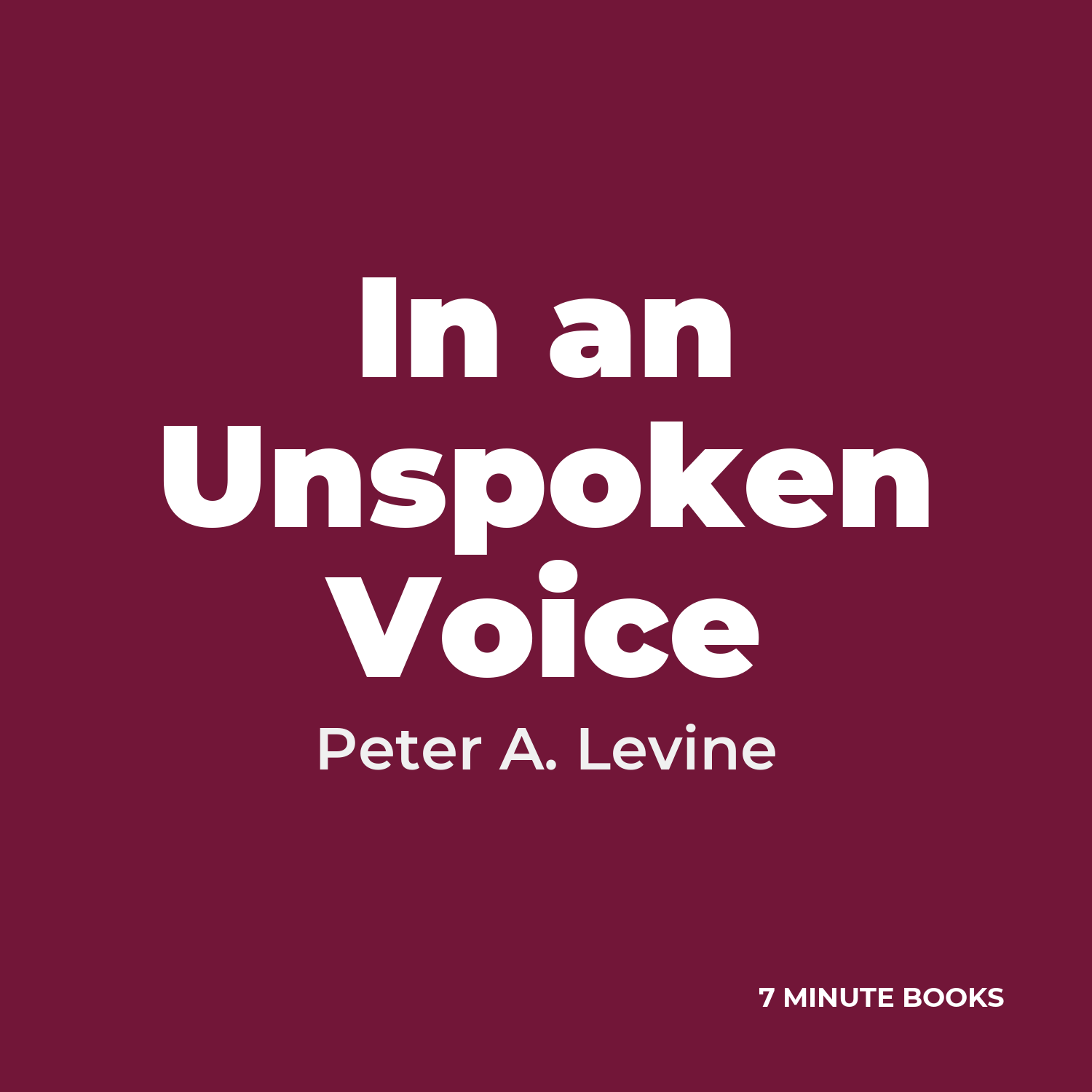 In an Unspoken Voice — by Peter A. Levine