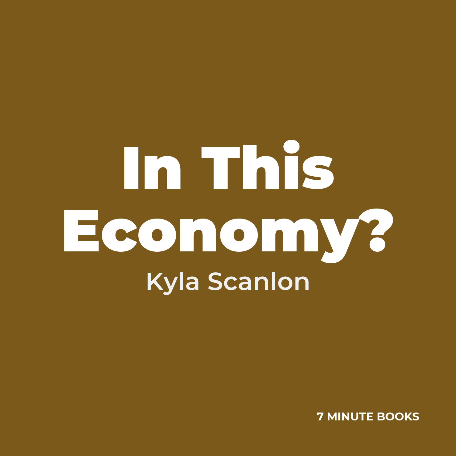 In This Economy? — by Kyla Scanlon
