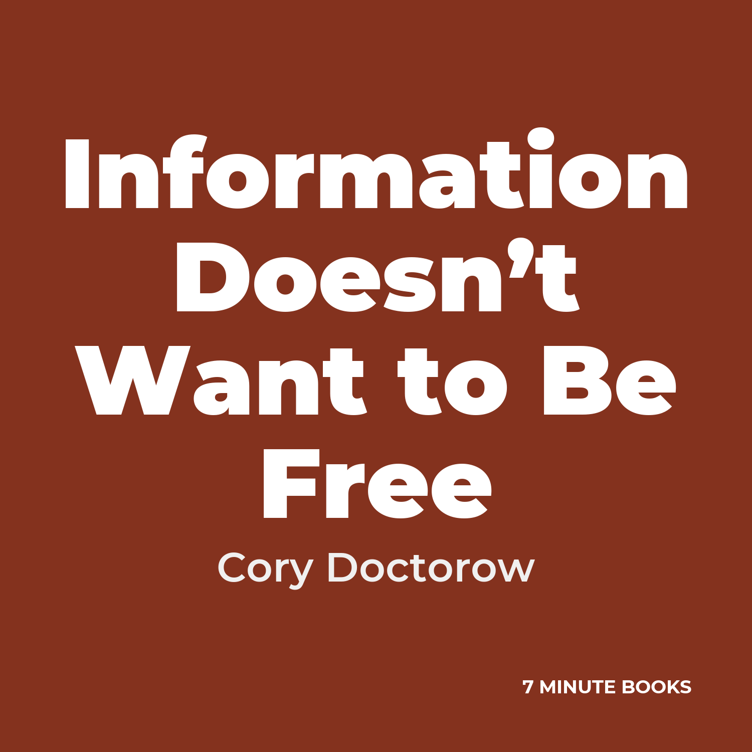 Information Doesn’t Want to Be Free cover