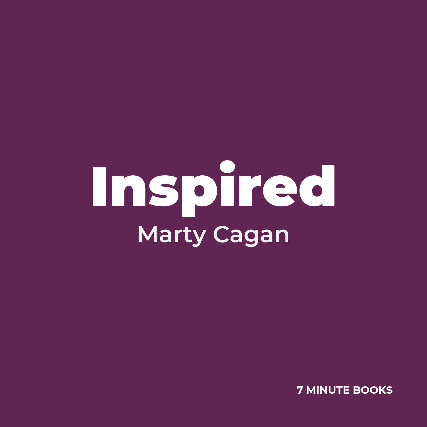 Inspired — by Marty Cagan