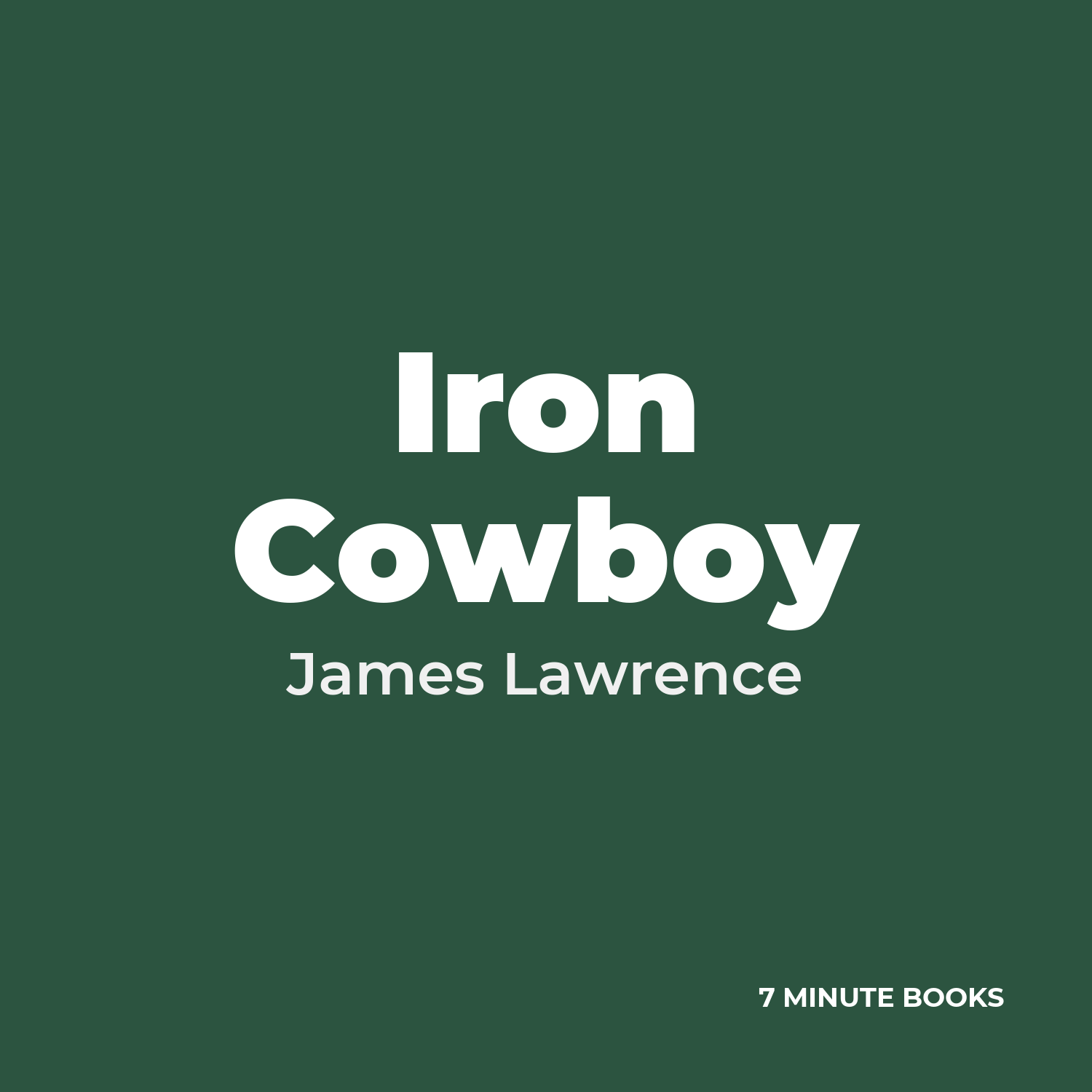 Iron Cowboy — by James Lawrence