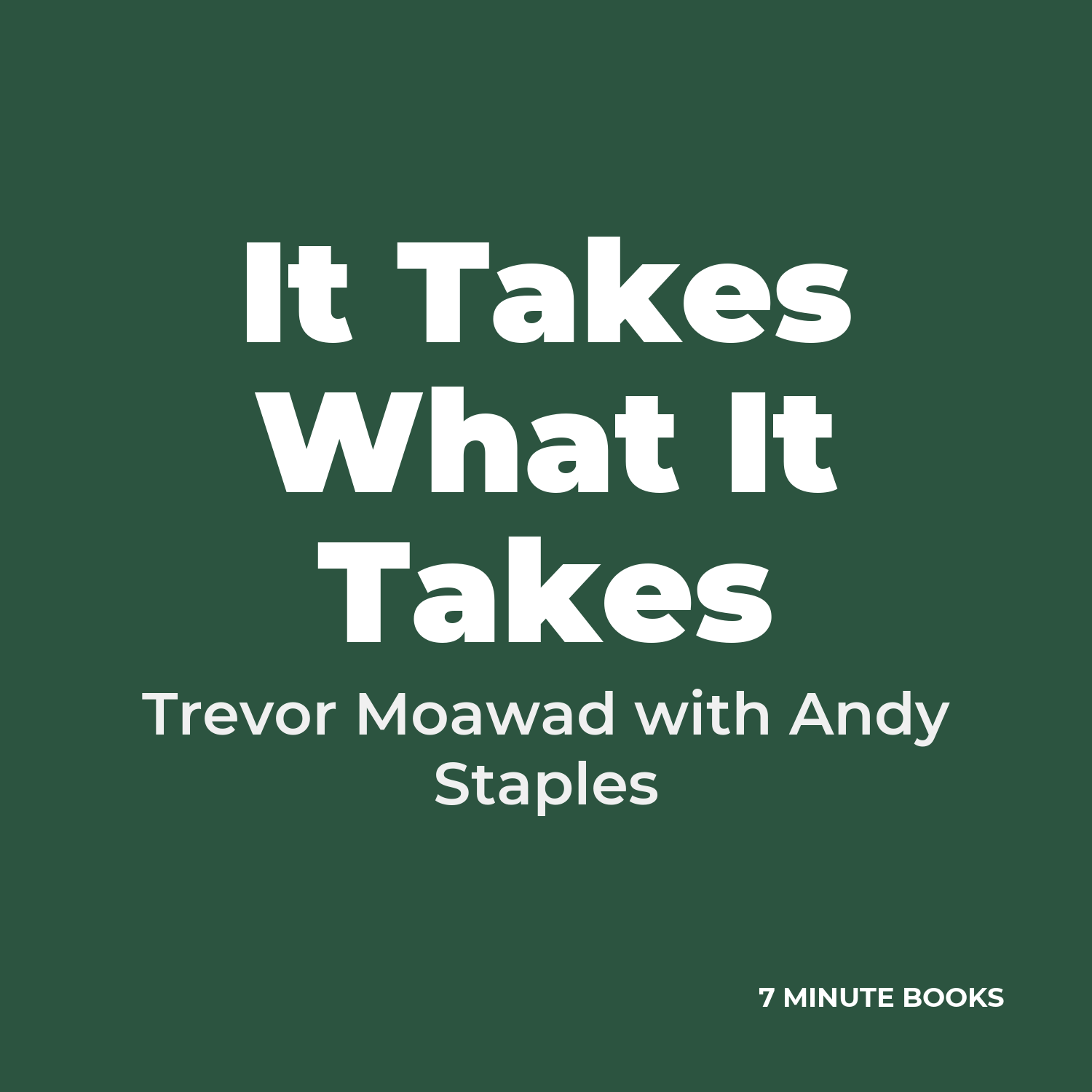 It Takes What It Takes cover