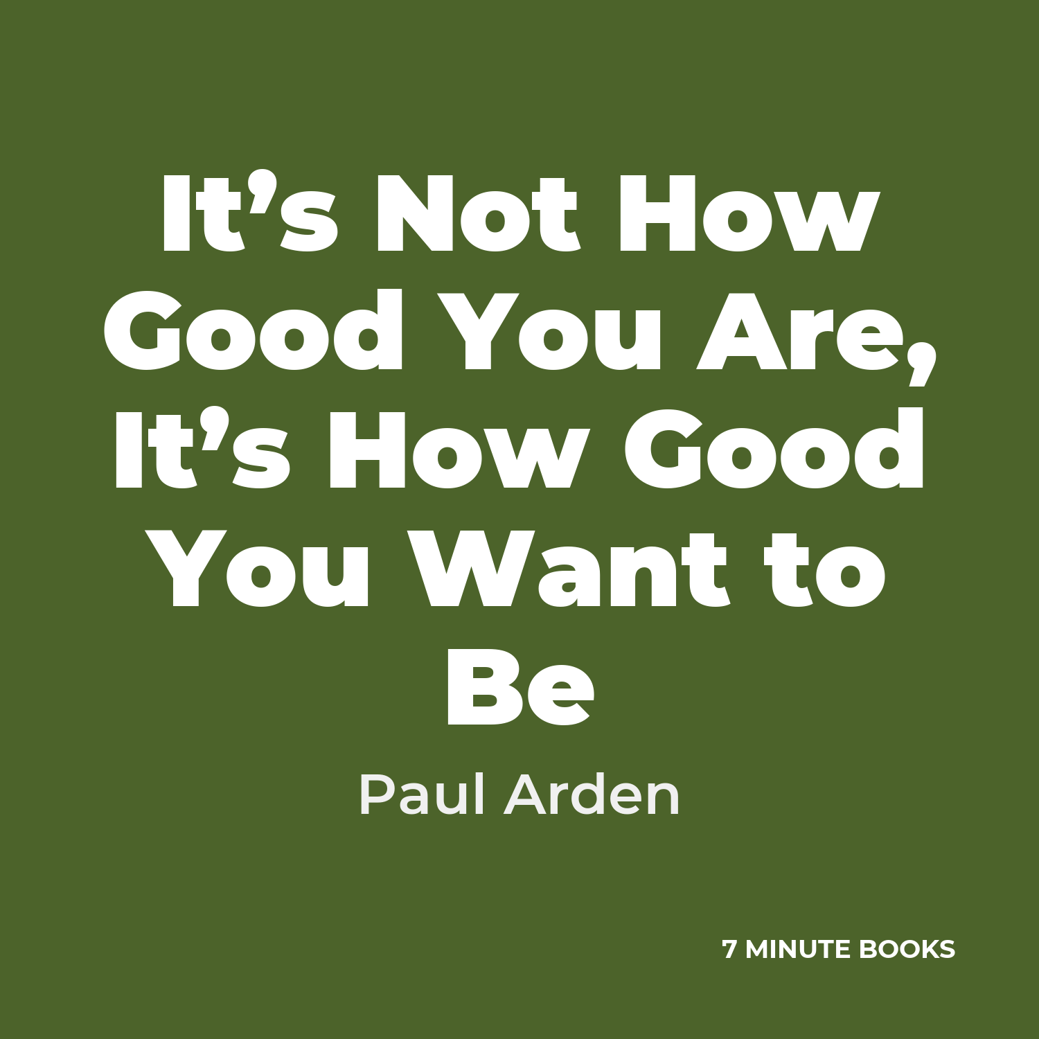 It’s Not How Good You Are, It’s How Good You Want to Be cover