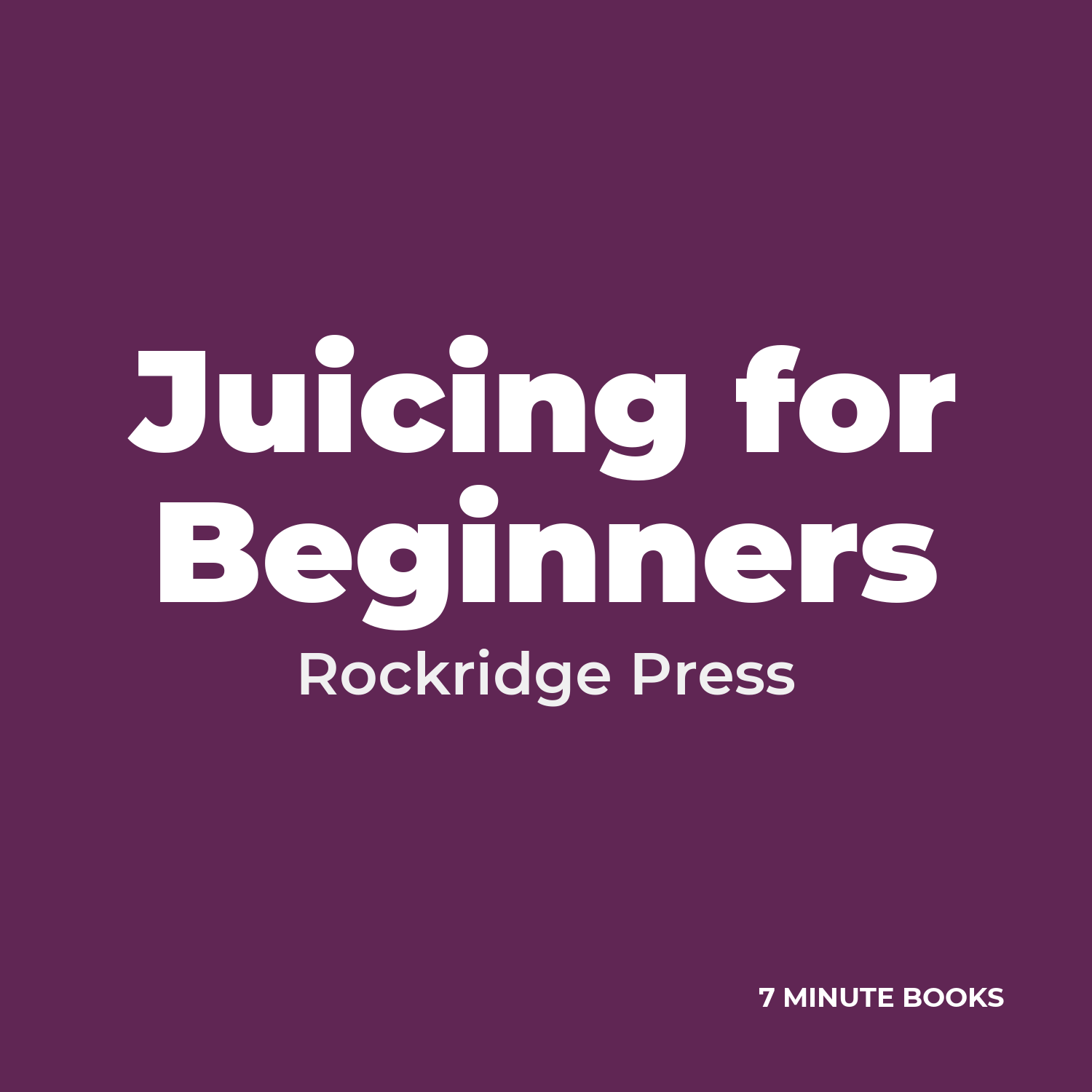 Juicing for Beginners cover
