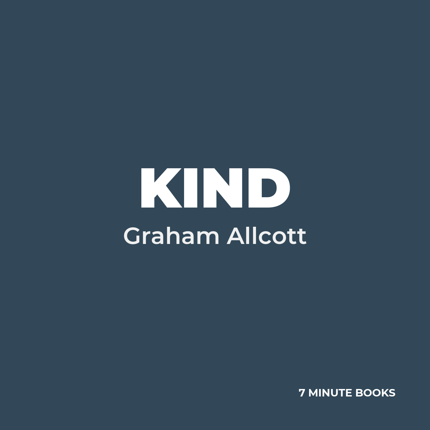 KIND — by Graham Allcott