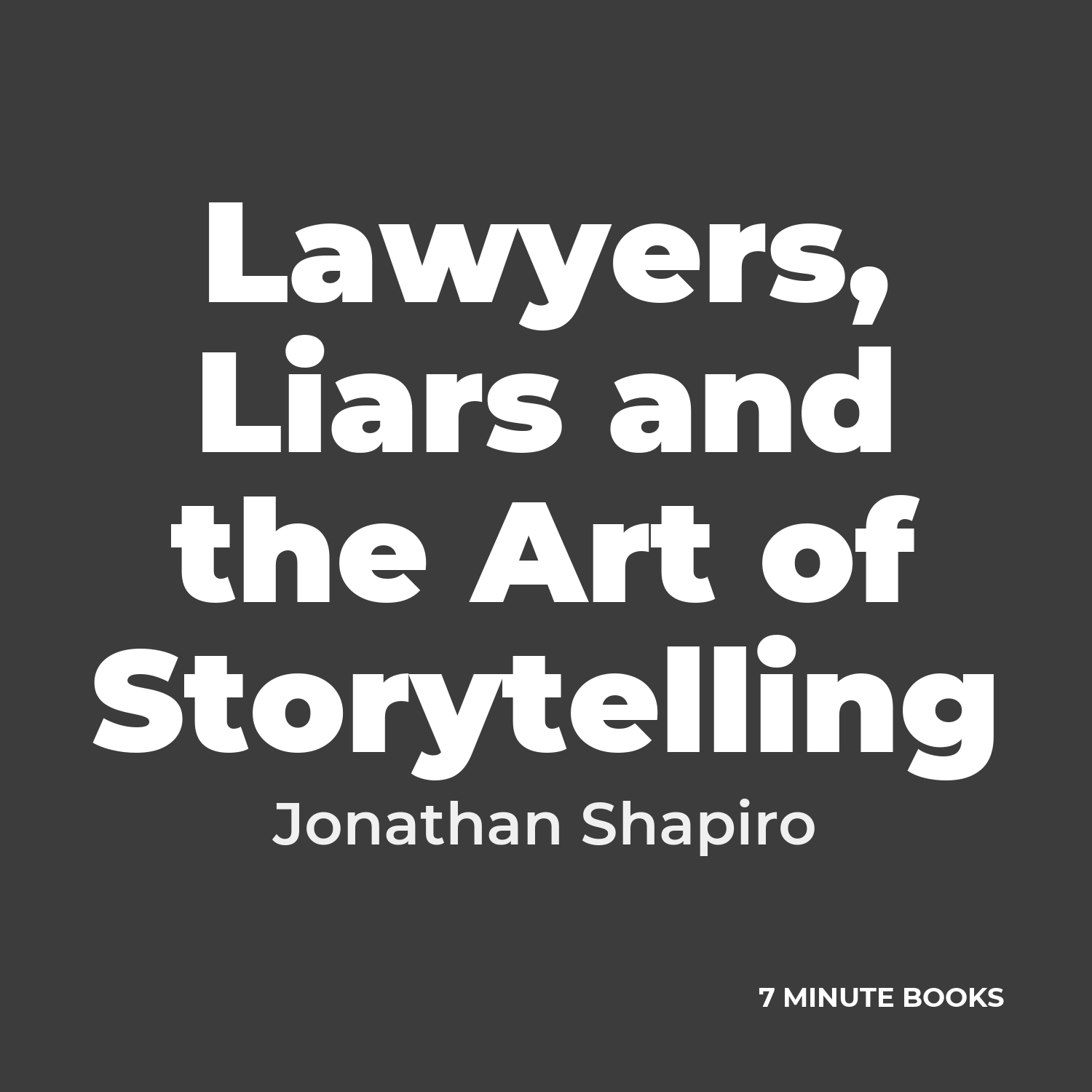 Lawyers, Liars and the Art of Storytelling cover