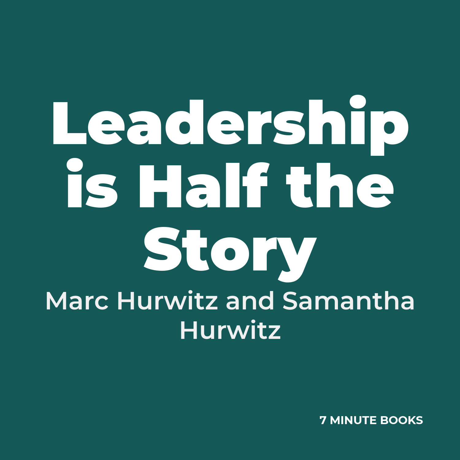 Leadership is Half the Story cover