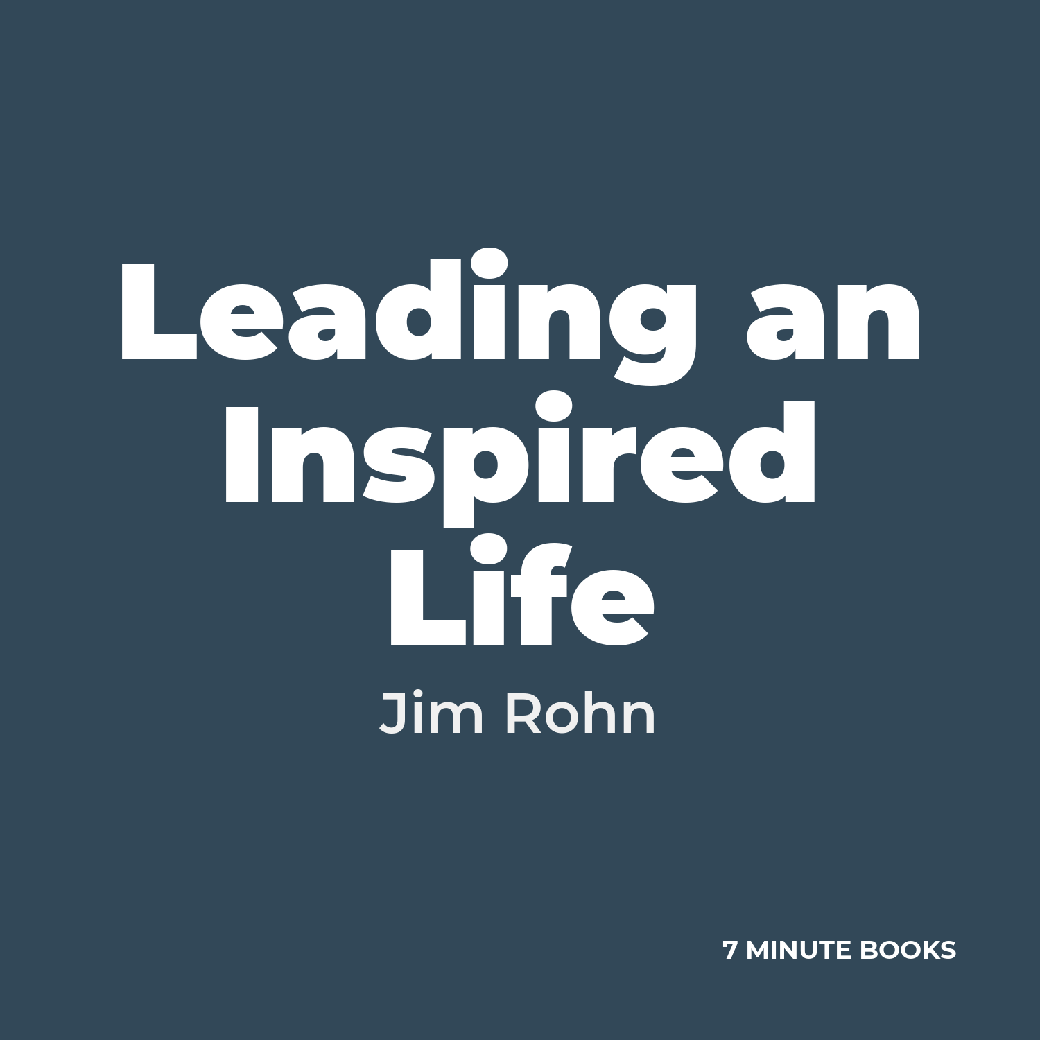 Leading an Inspired Life — by Jim Rohn