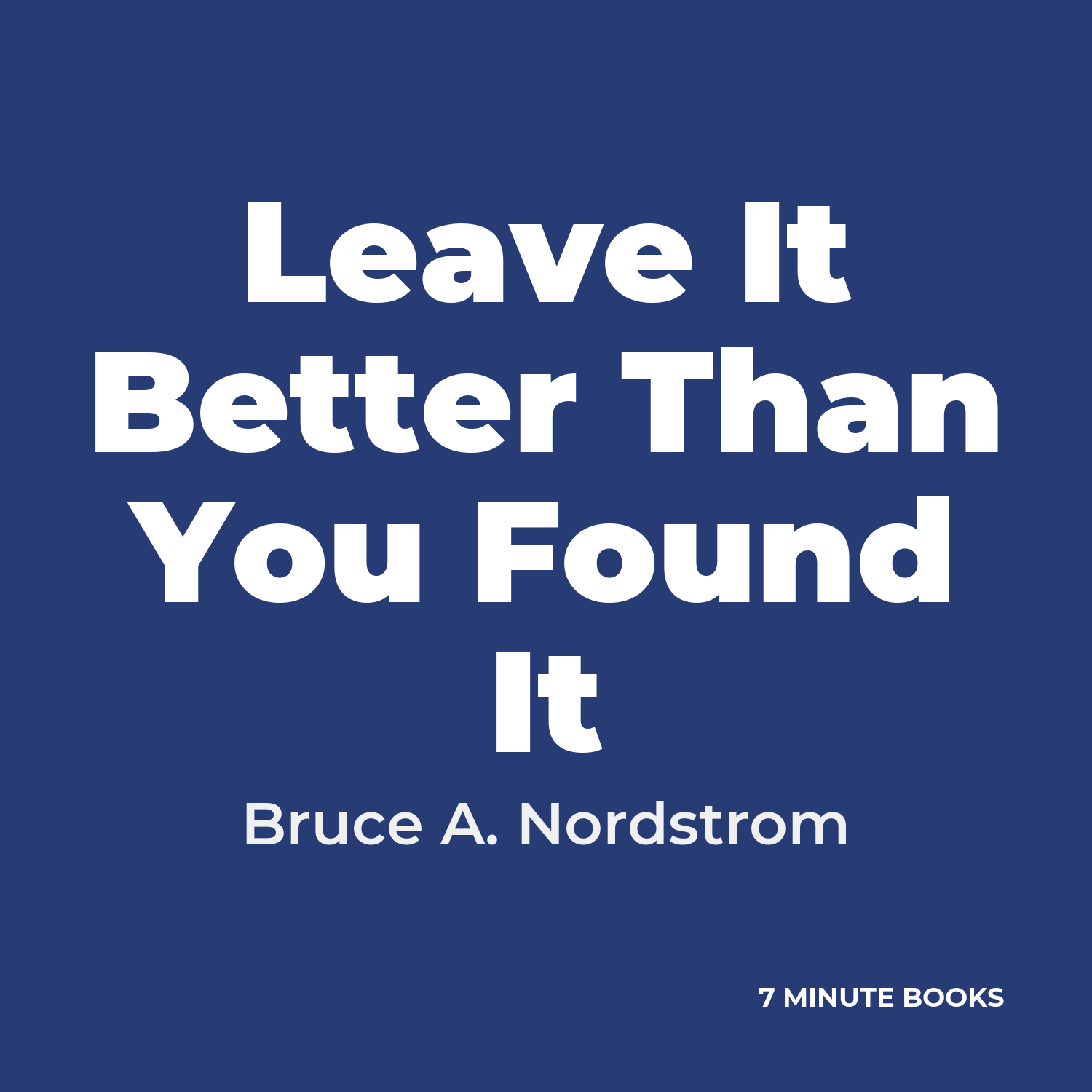 Leave It Better Than You Found It cover