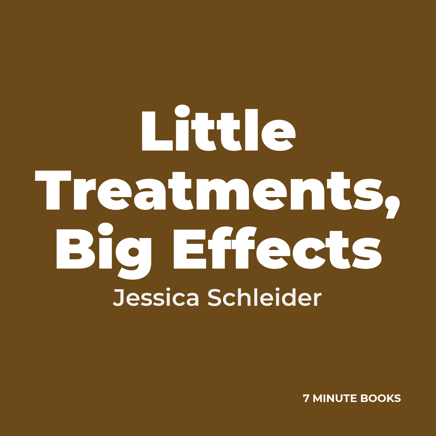 Little Treatments, Big Effects cover