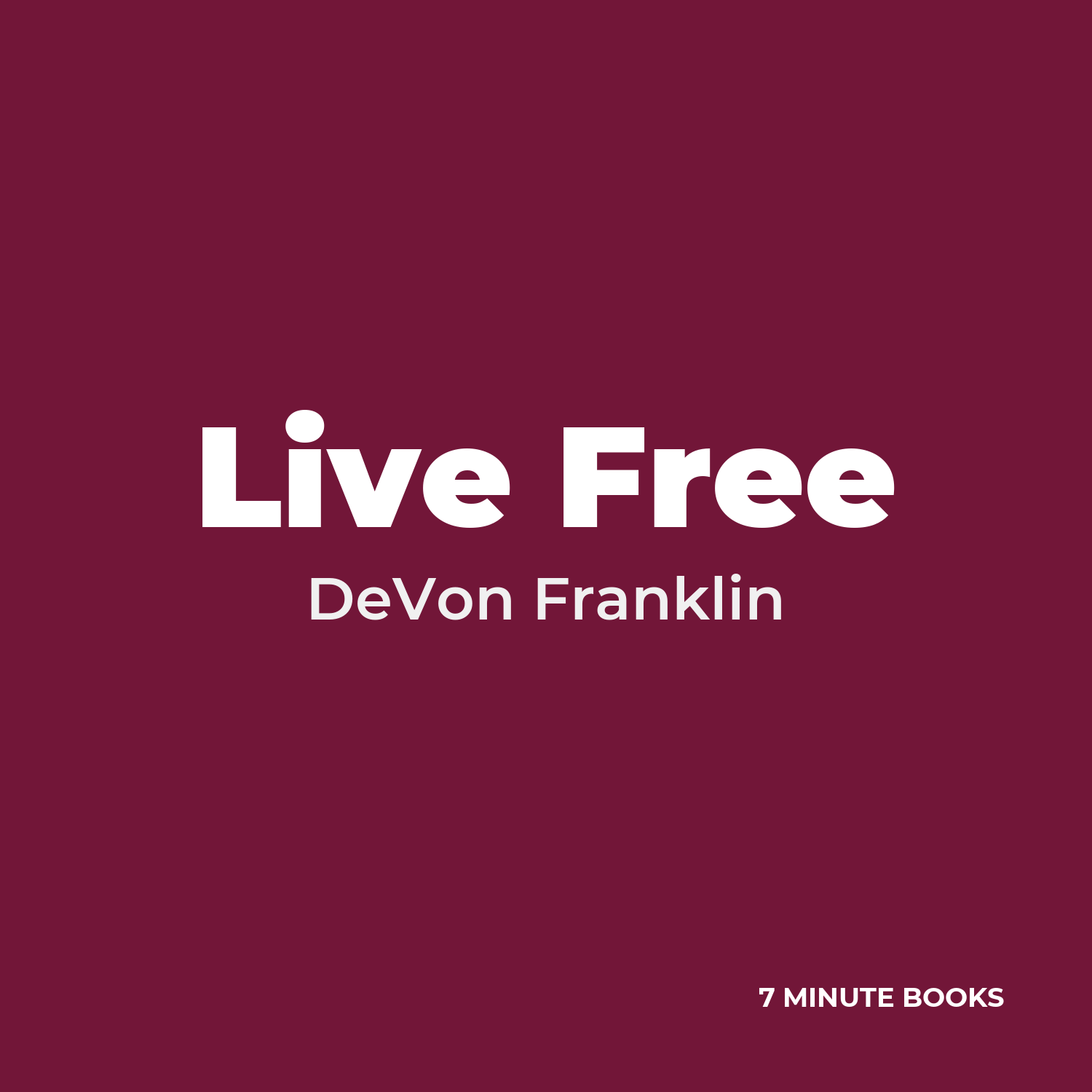 Live Free — by DeVon Franklin