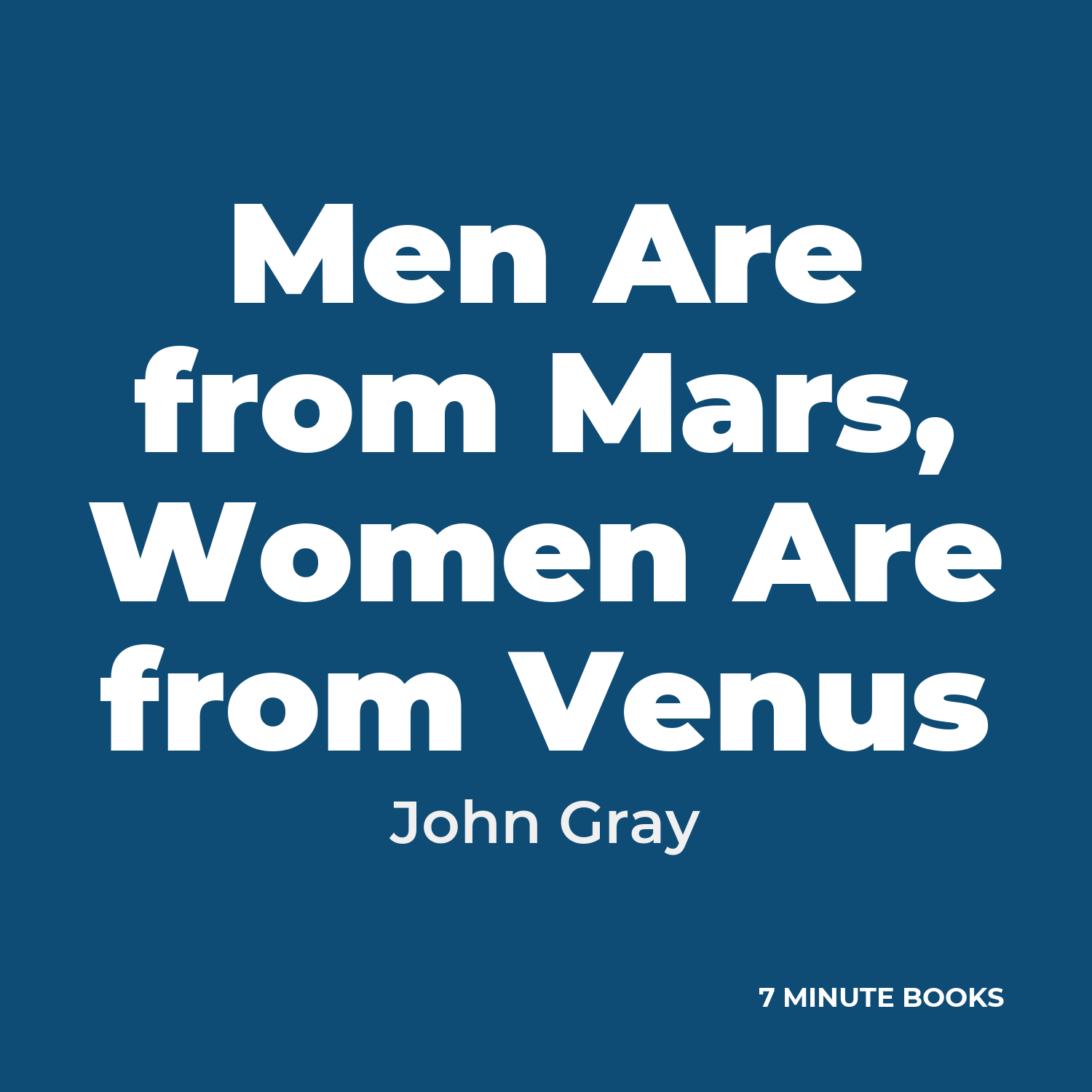 Men Are from Mars, Women Are from Venus — by John Gray