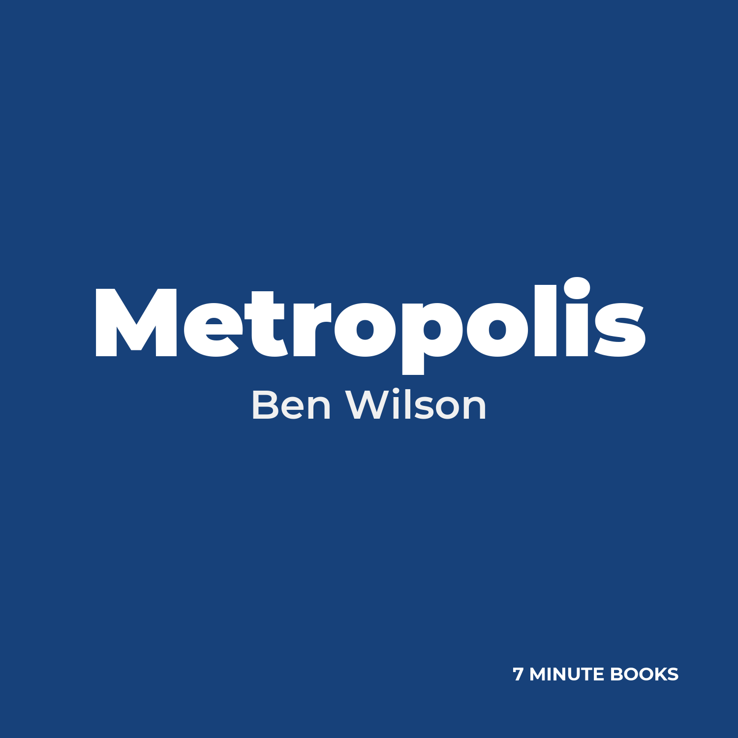 Metropolis — by Ben Wilson