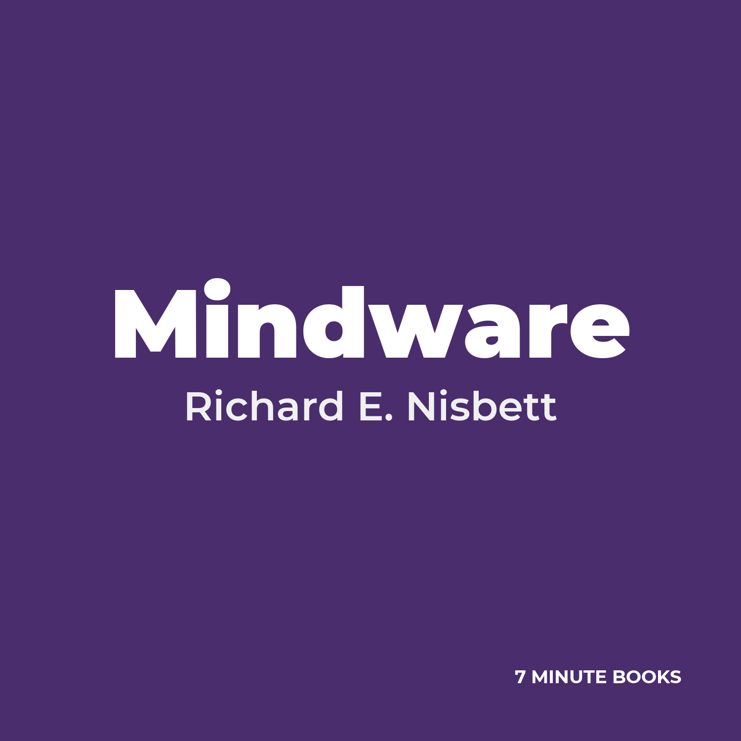 Mindware — by Richard E. Nisbett