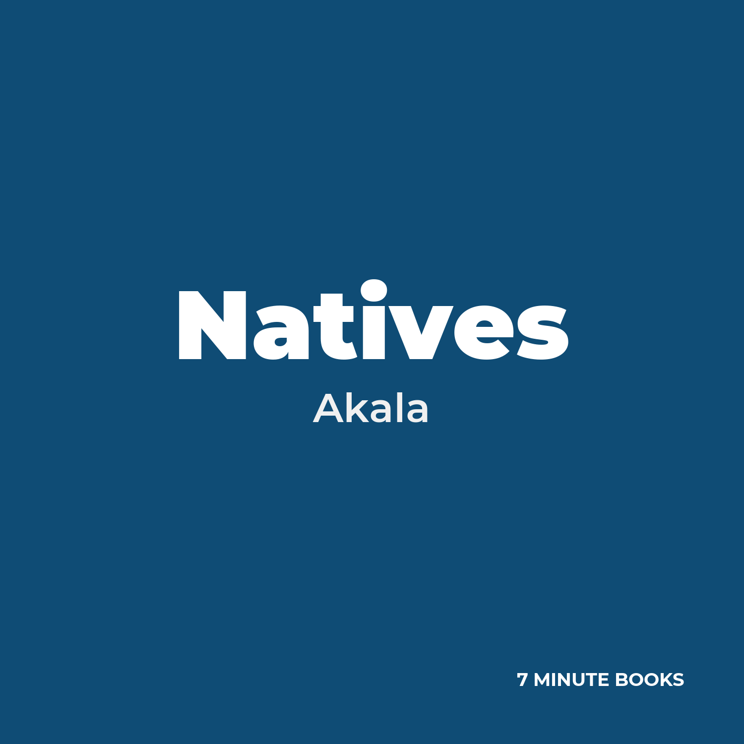 Natives — by Akala