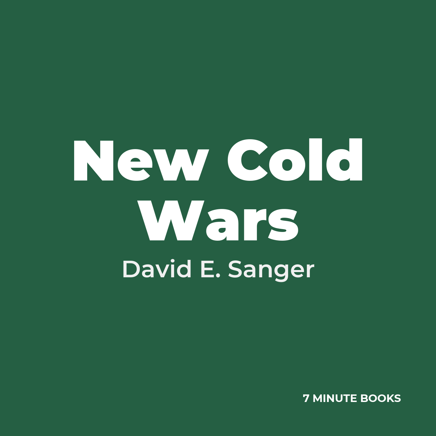New Cold Wars — by David E. Sanger