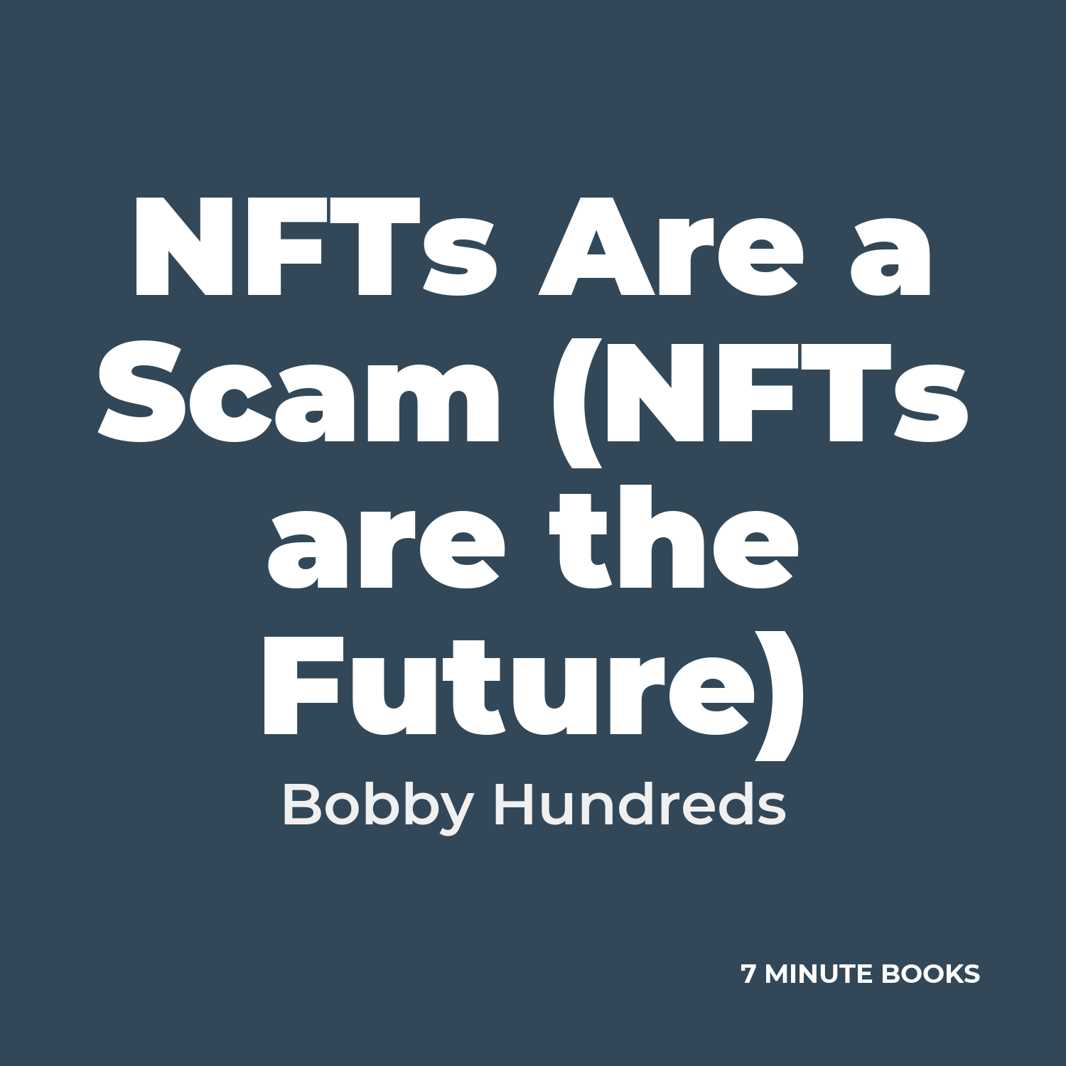 NFTs Are a Scam (NFTs are the Future) cover