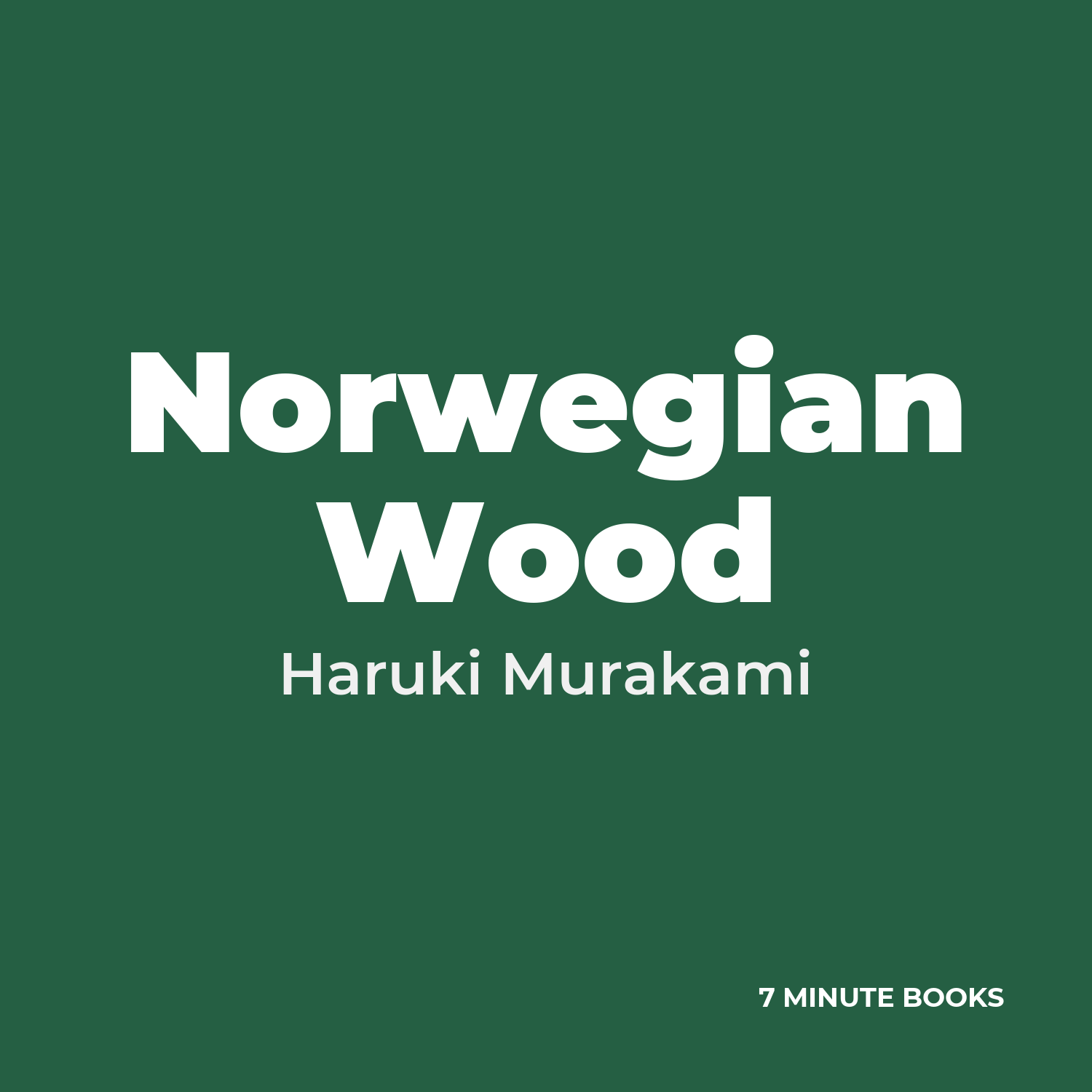 Norwegian Wood — by Haruki Murakami