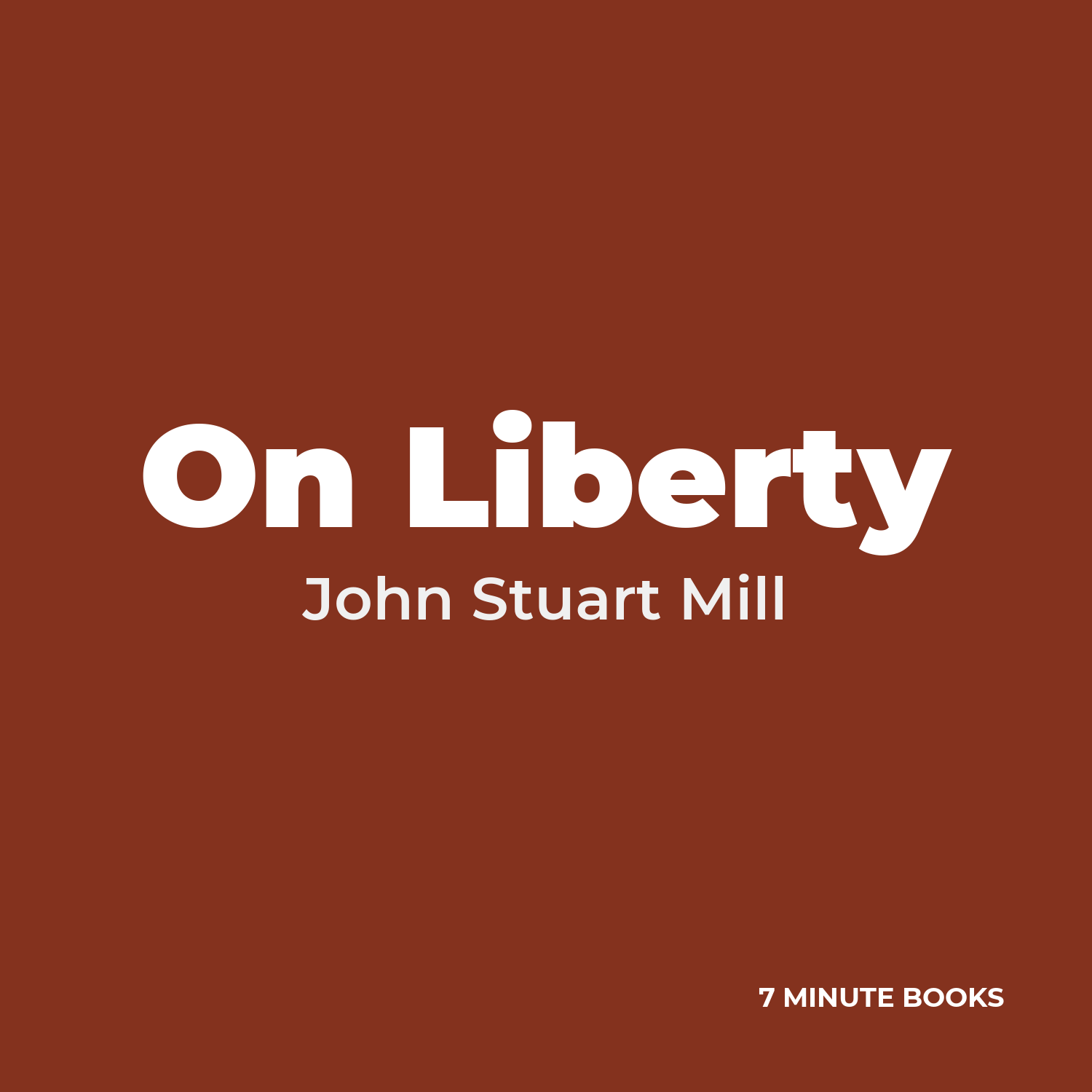 On Liberty — by John Stuart Mill