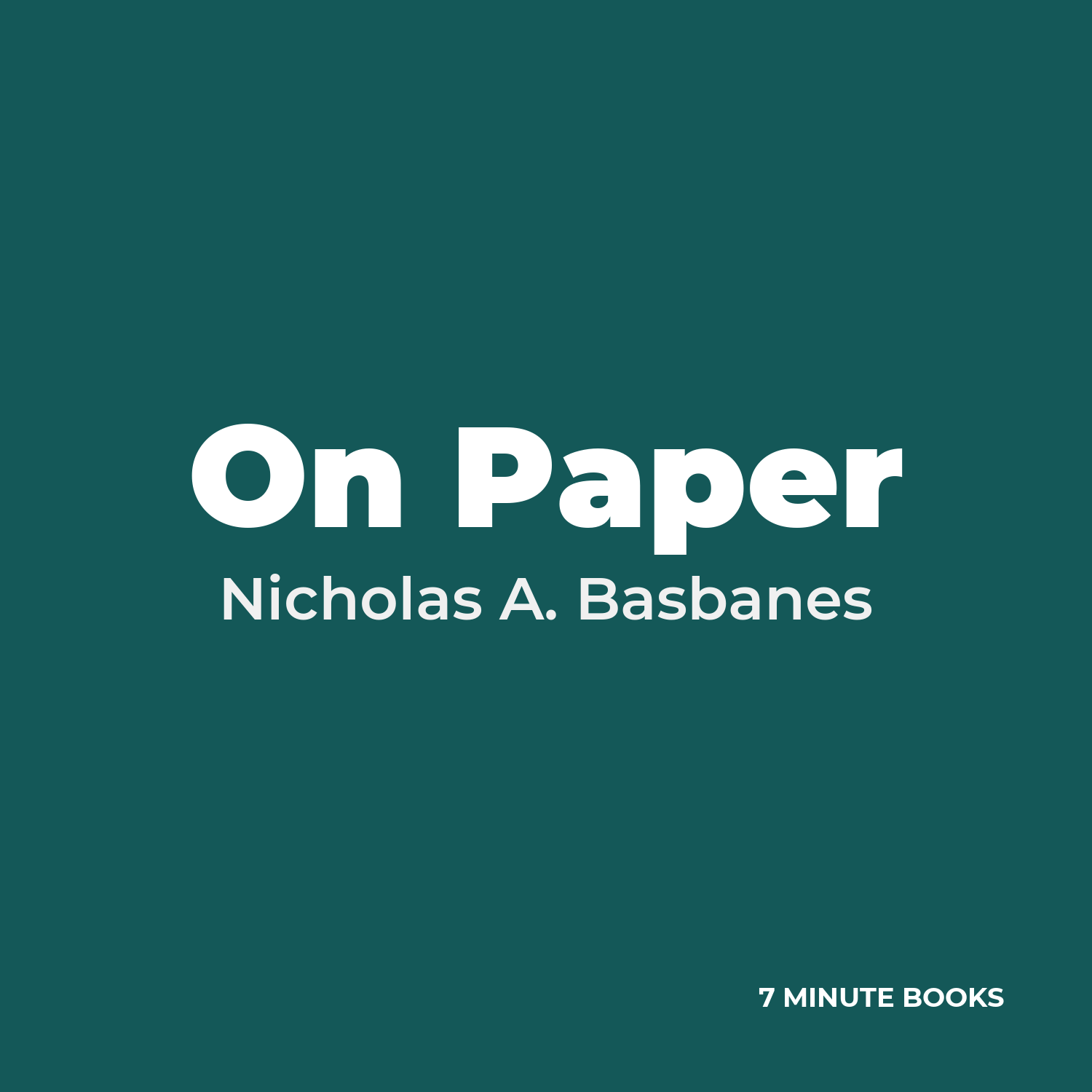 On Paper — by Nicholas A. Basbanes