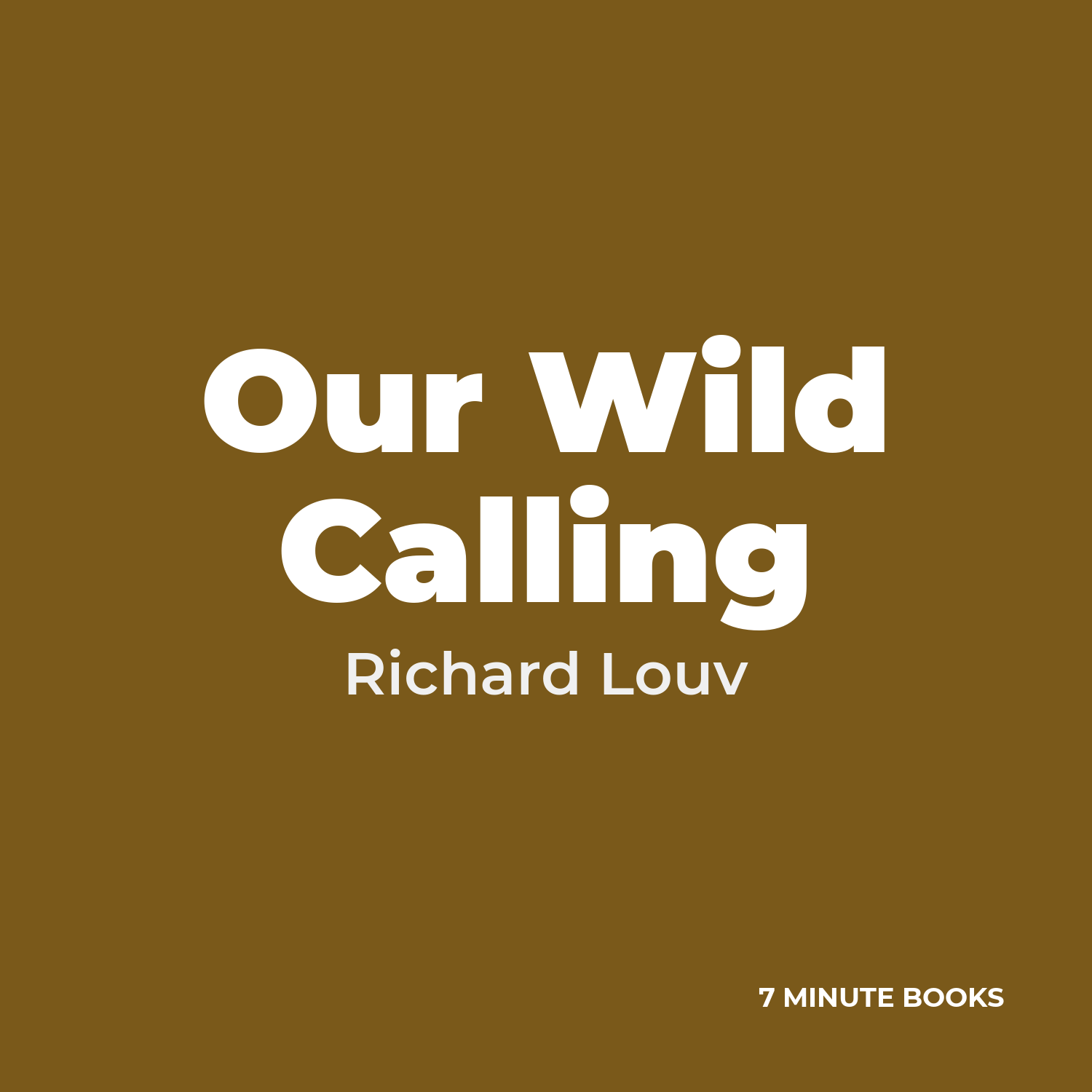 Our Wild Calling — by Richard Louv