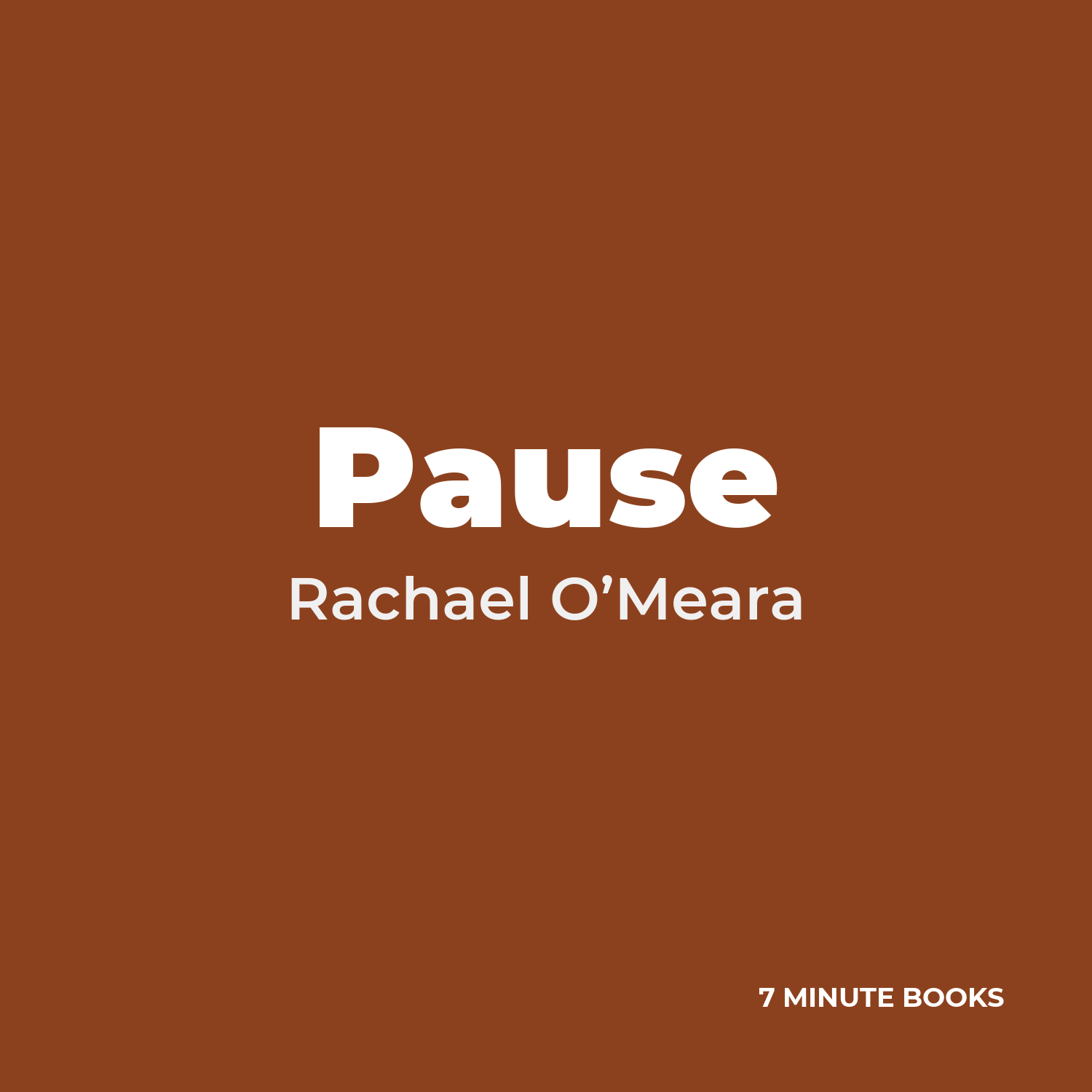 Pause — by Rachael O’Meara