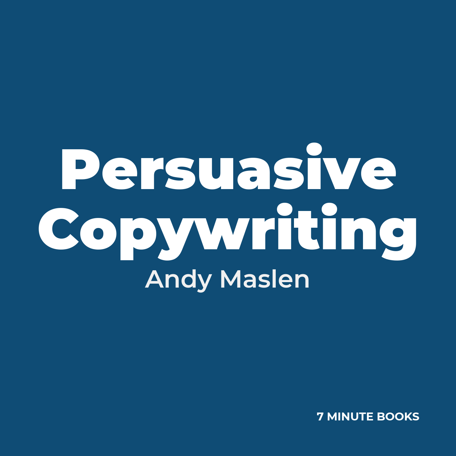 Persuasive Copywriting — by Andy Maslen