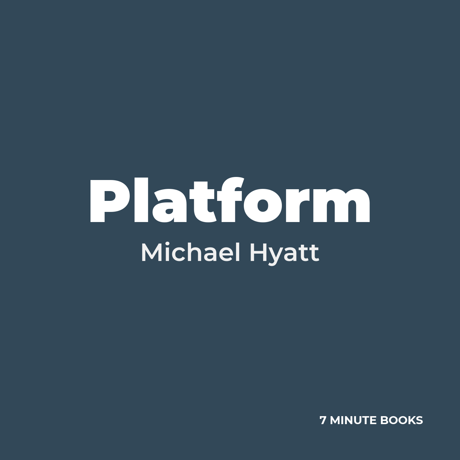 Platform — by Michael Hyatt