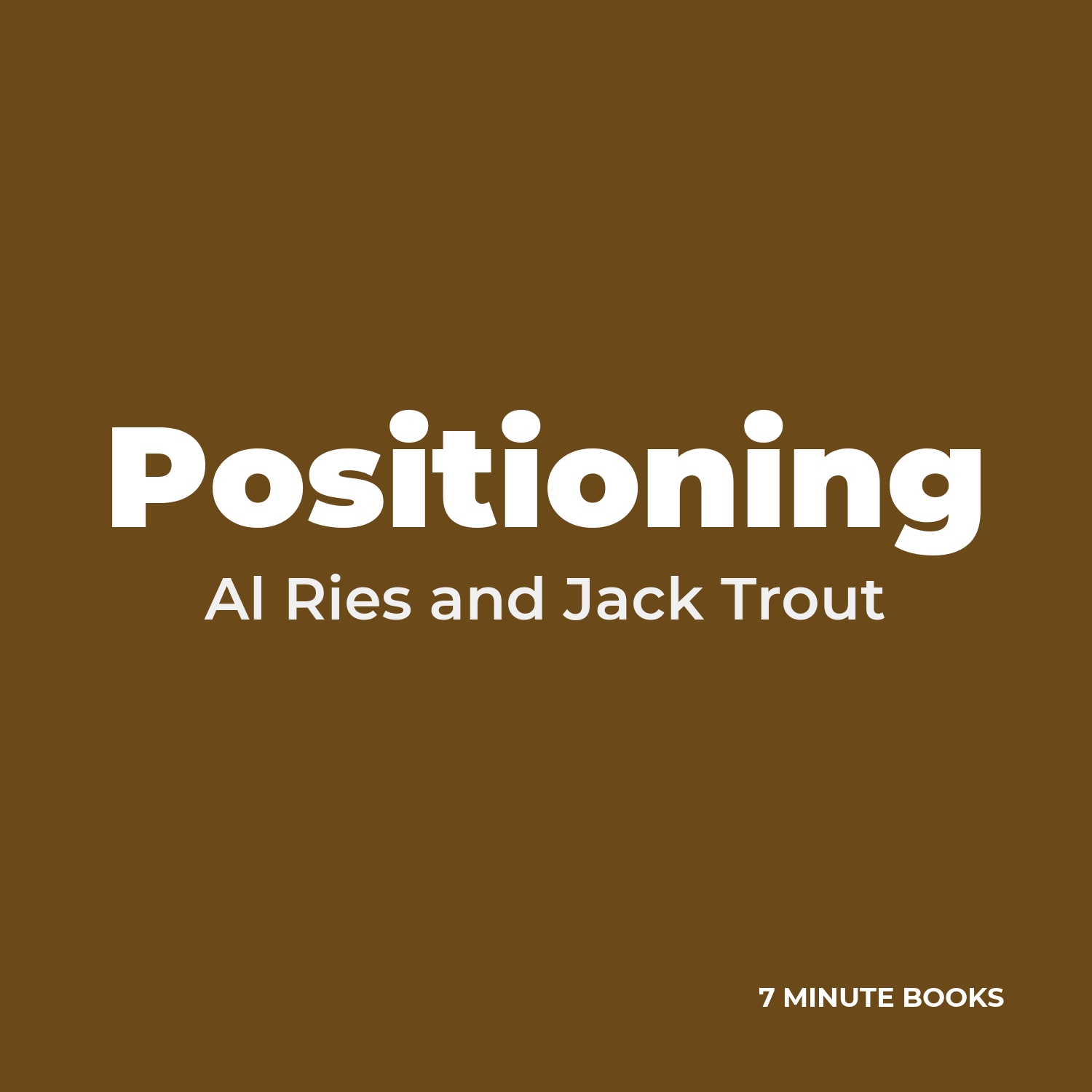 Positioning — by Al Ries and Jack Trout