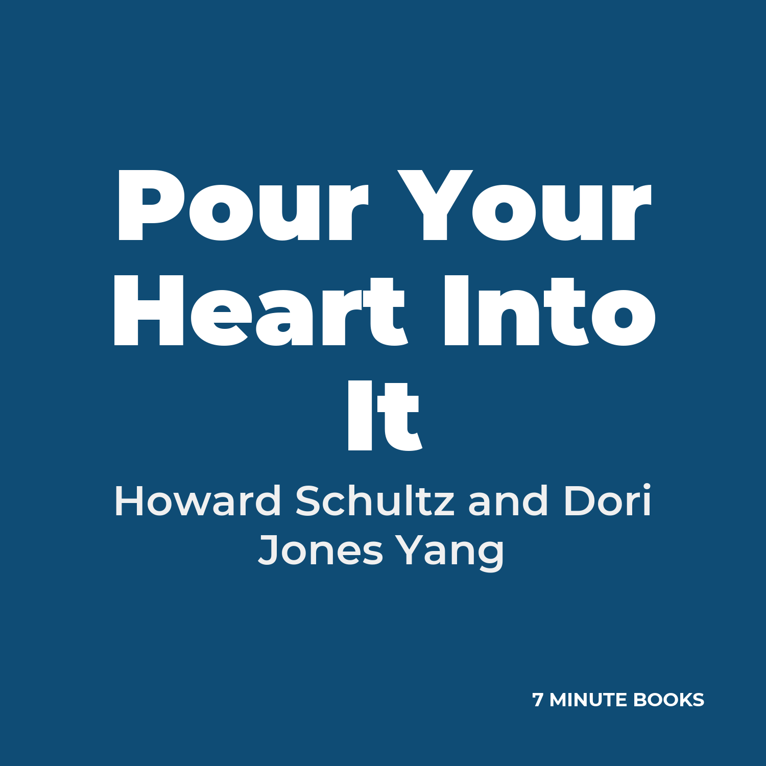 Pour Your Heart Into It cover