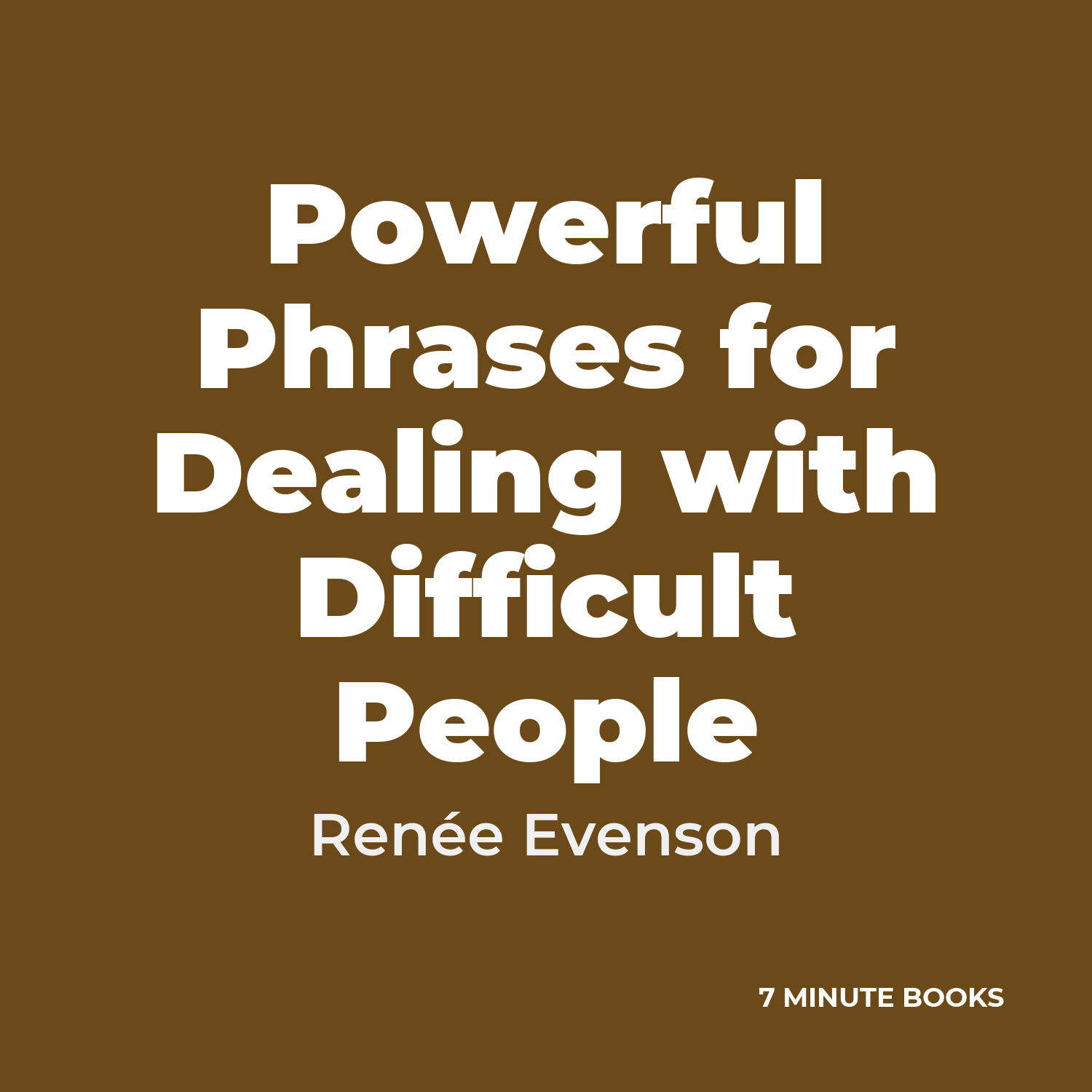 Powerful Phrases for Dealing with Difficult People cover