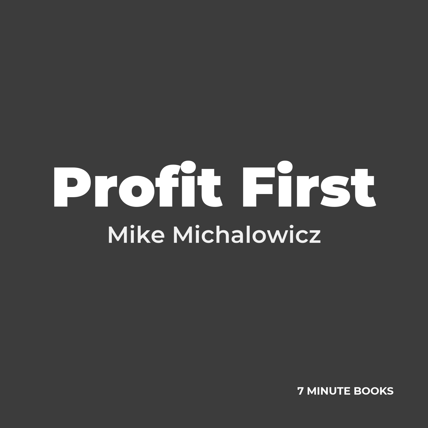 Profit First — by Mike Michalowicz