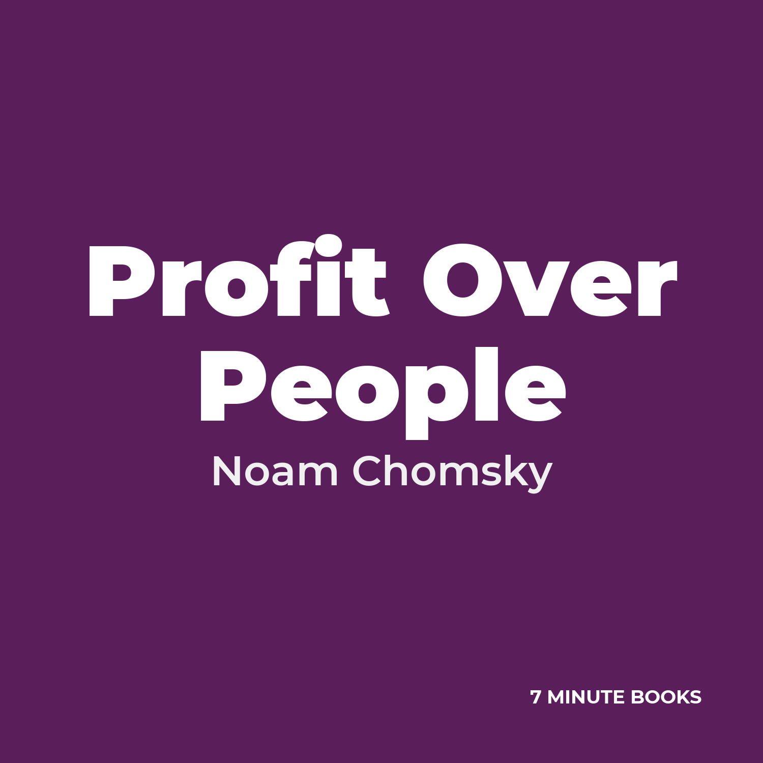 Profit Over People — by Noam Chomsky