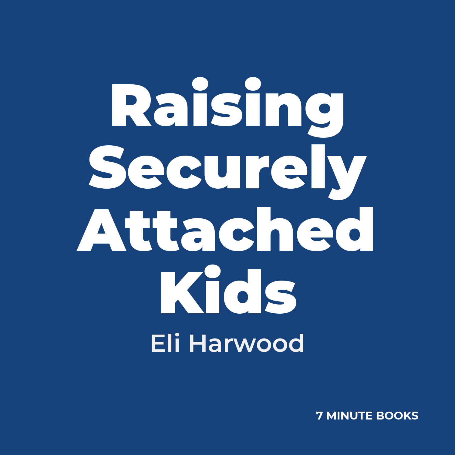 Raising Securely Attached Kids cover