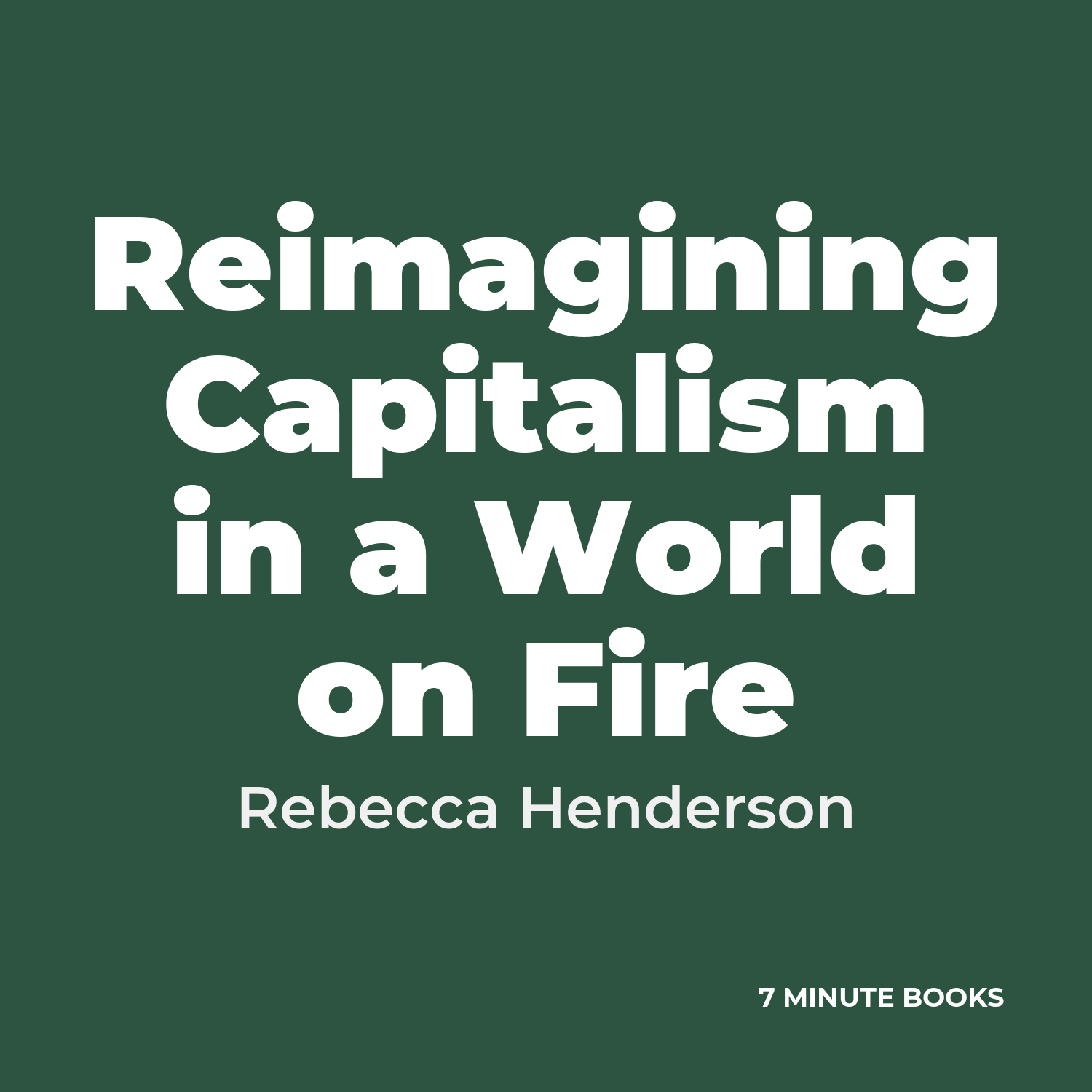 Reimagining Capitalism in a World on Fire cover