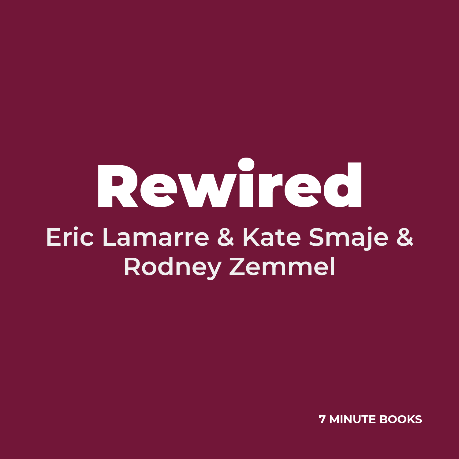 Rewired — by Eric Lamarre & Kate Smaje & Rodney Zemmel