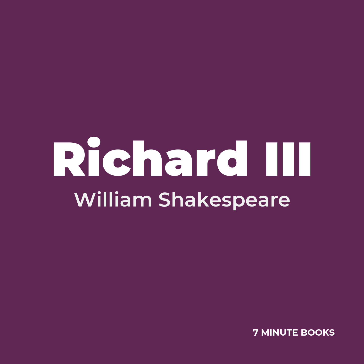 Richard III — by William Shakespeare