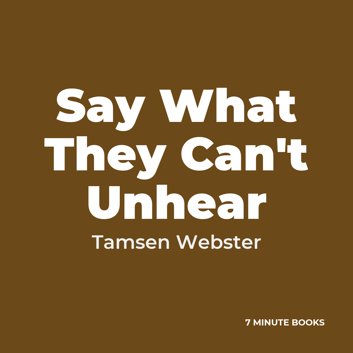 Say What They Can't Unhear cover